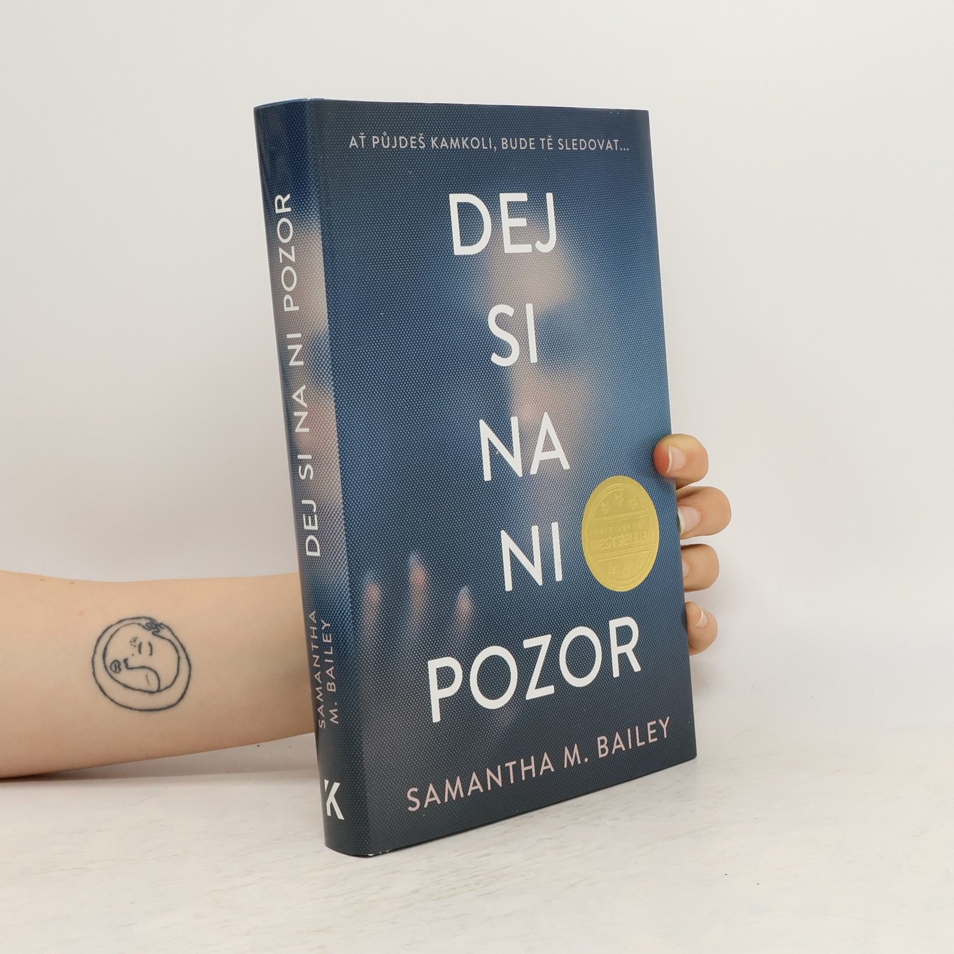 Samantha M. Bailey Dej si na ni pozor