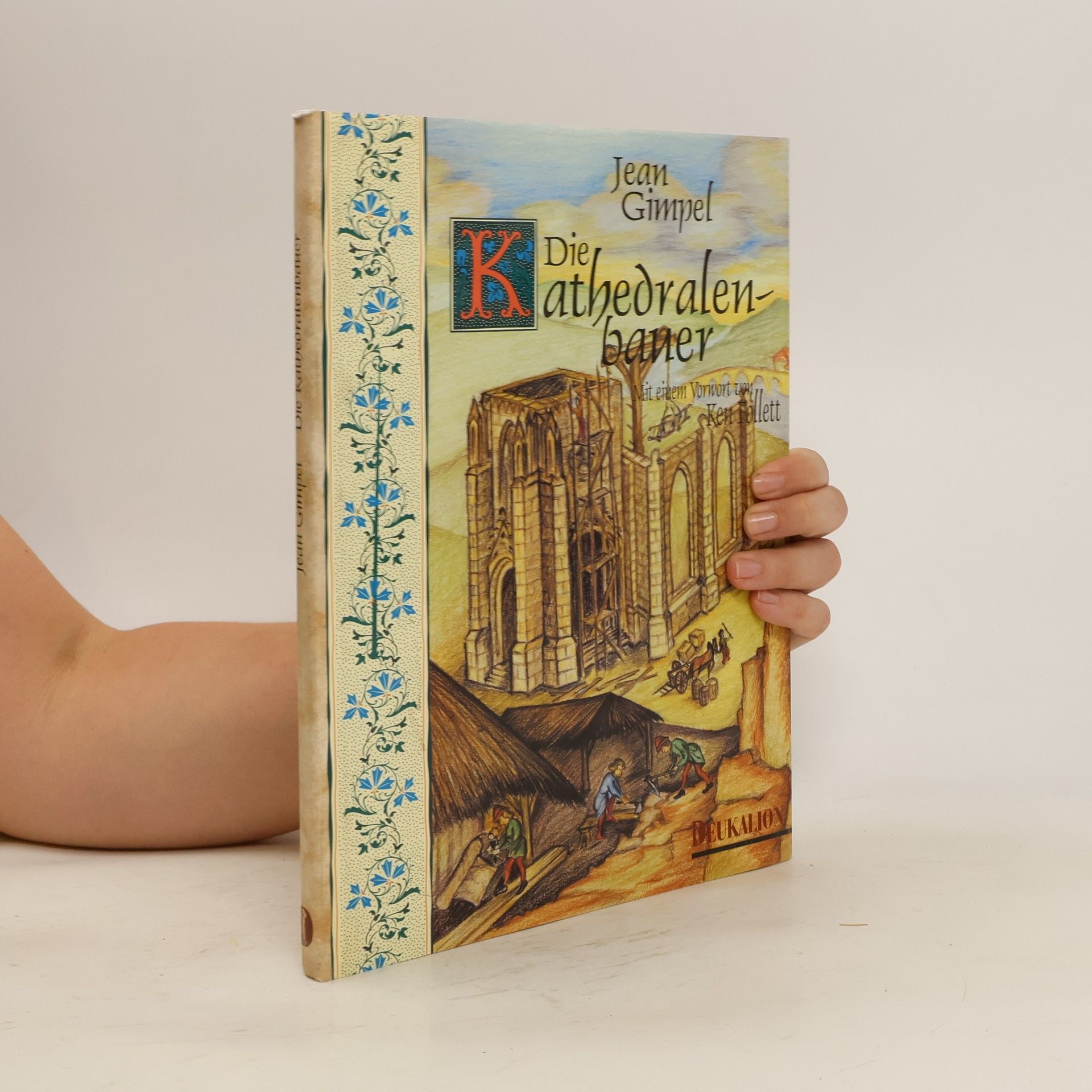 Jean Gimpel Die Kathedralenbauer