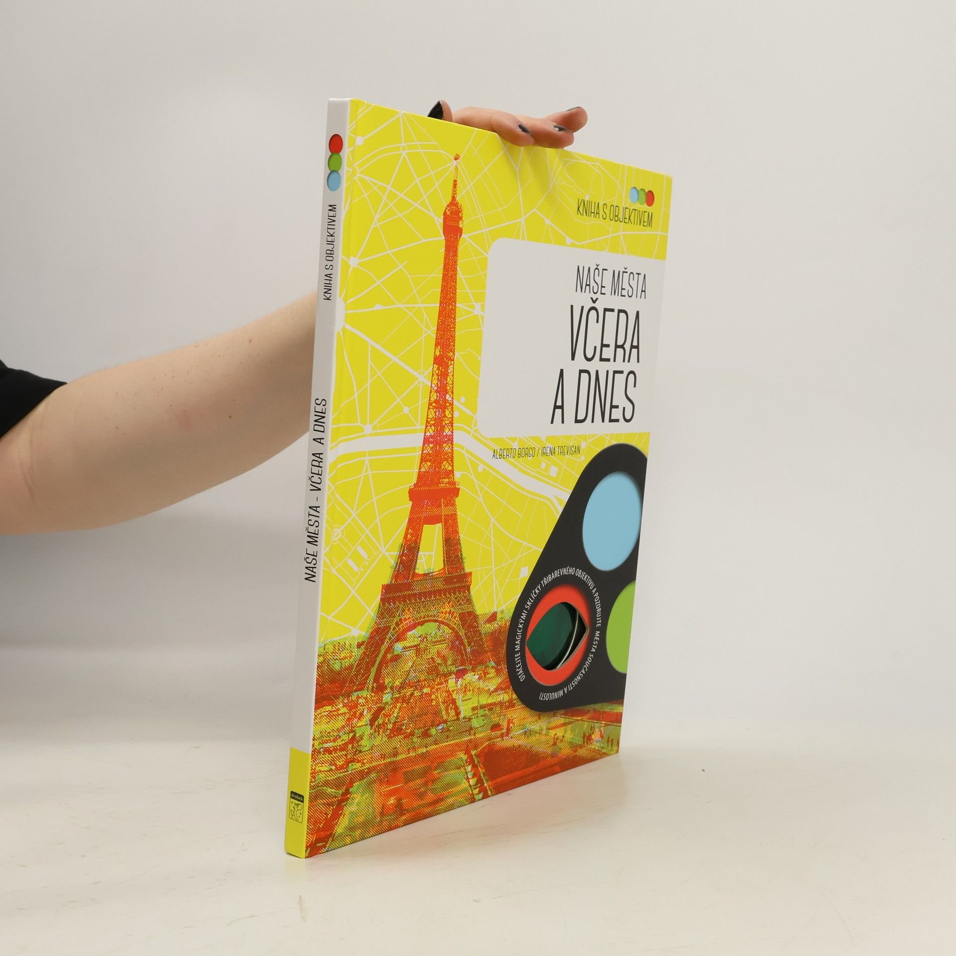 Kniha s objektivem: Naše města včera a dnes