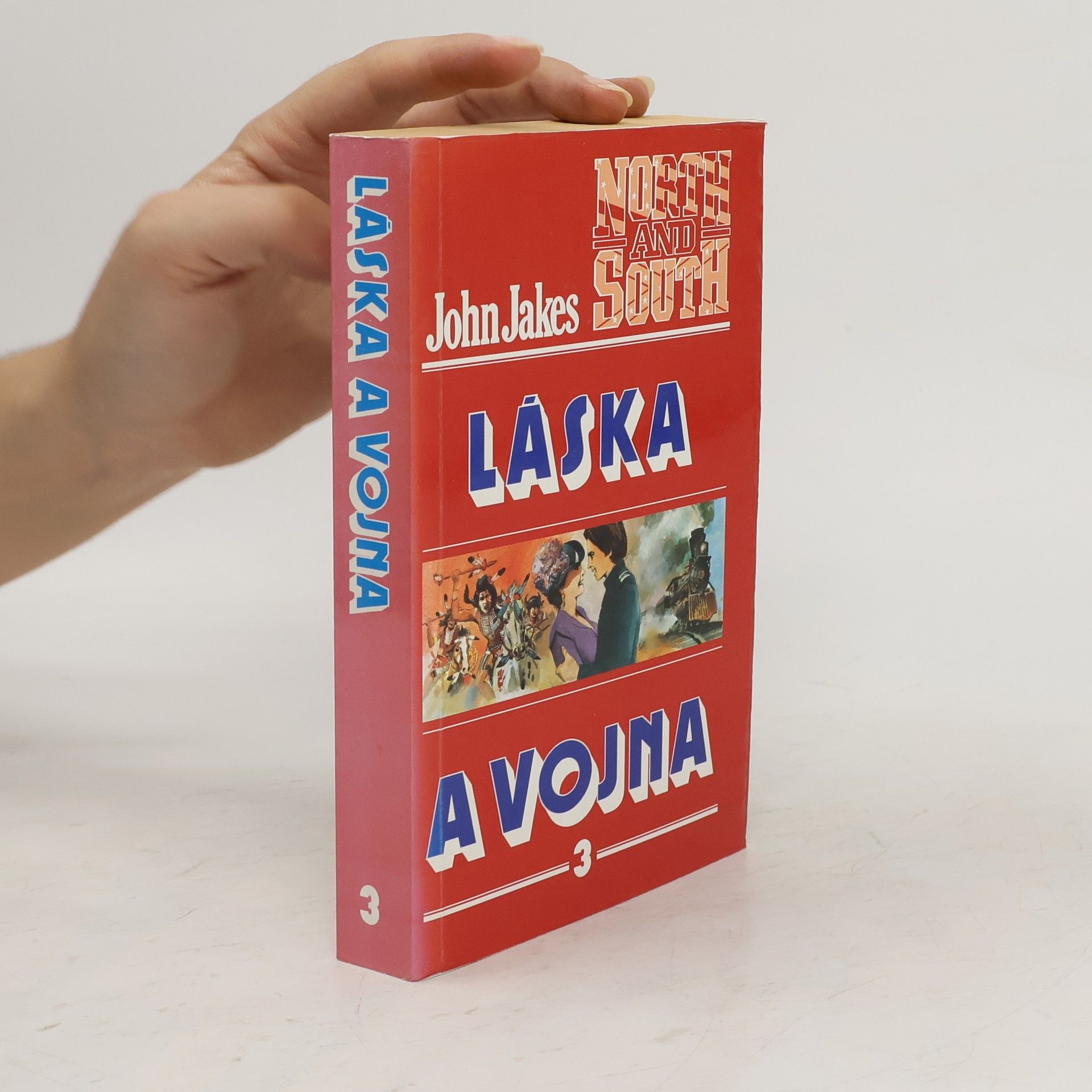 John Jakes Láska a vojna 3