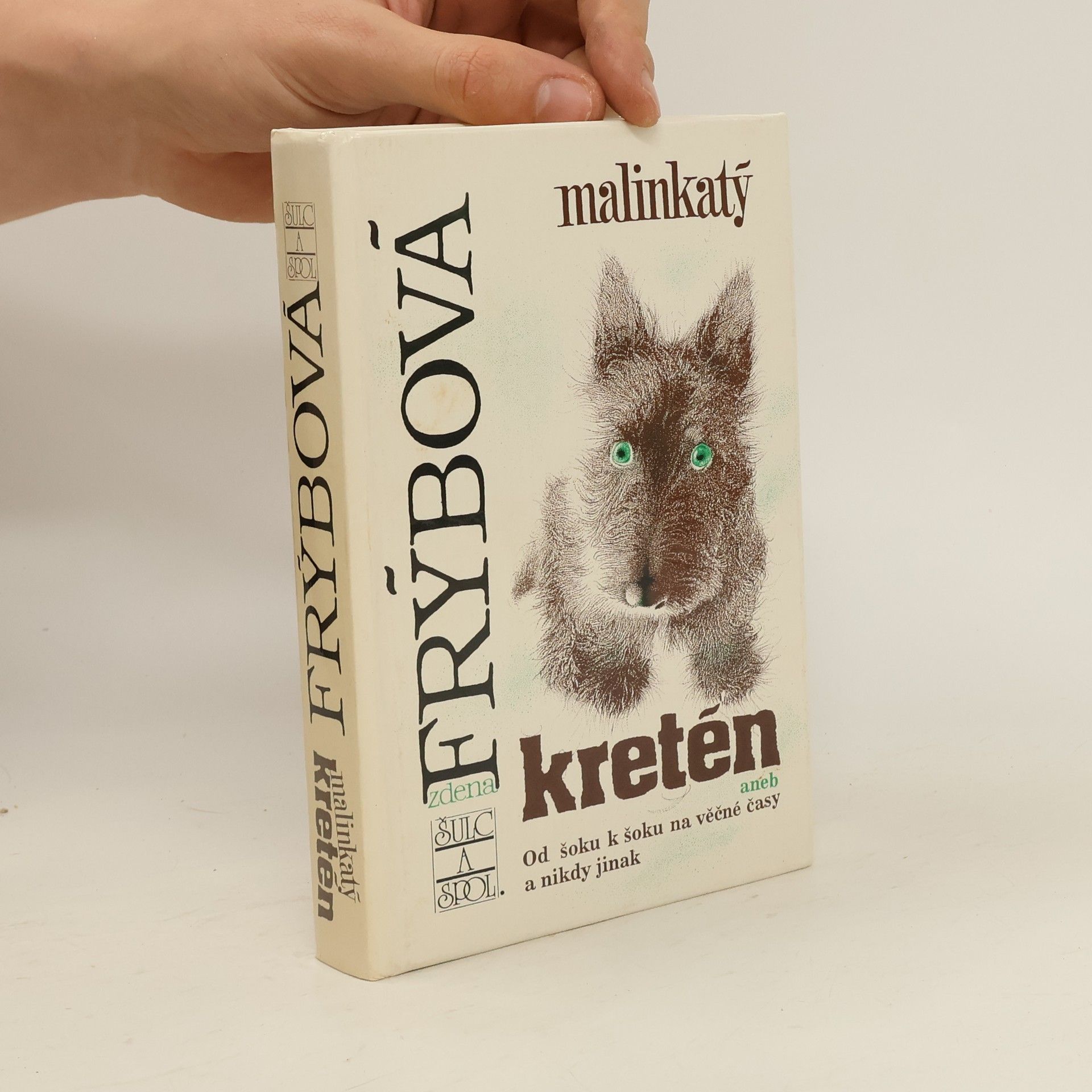Zdena Frýbová Malinkatý kretén