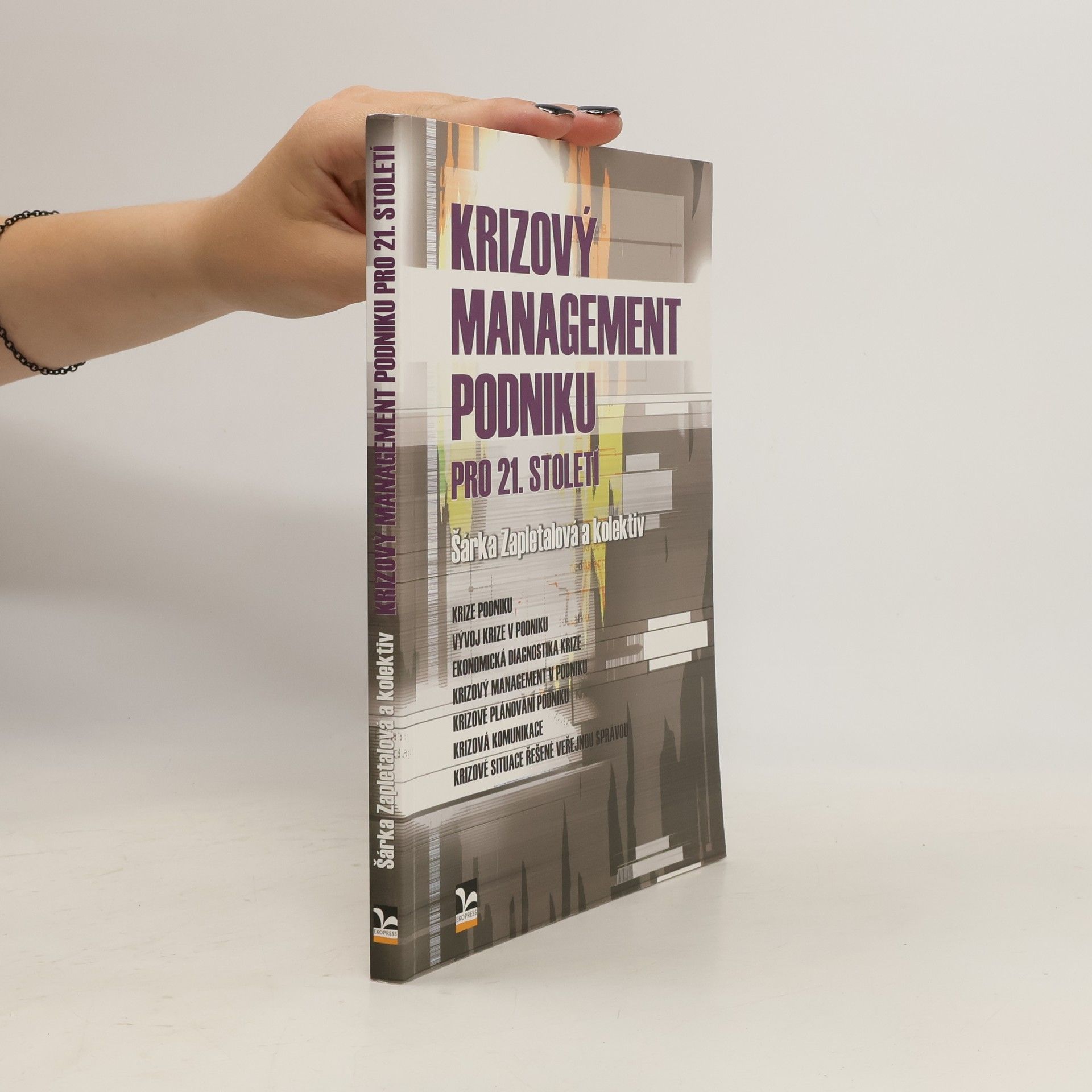 Šárka Zapletalová Krizový management podniku pro 21. století
