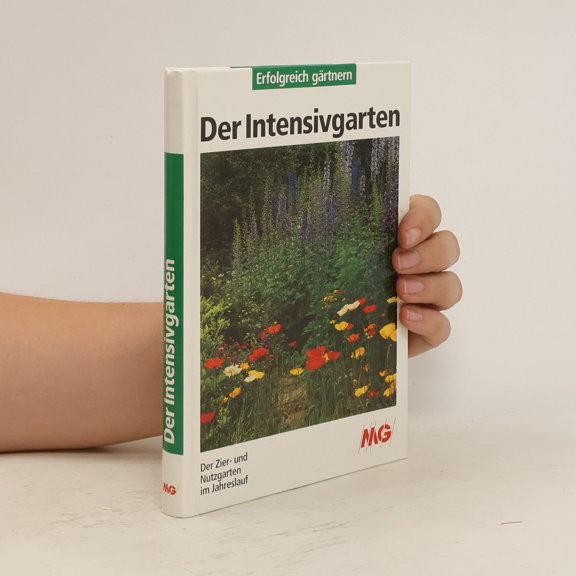 Renate Zeltner Der Intensivgarten