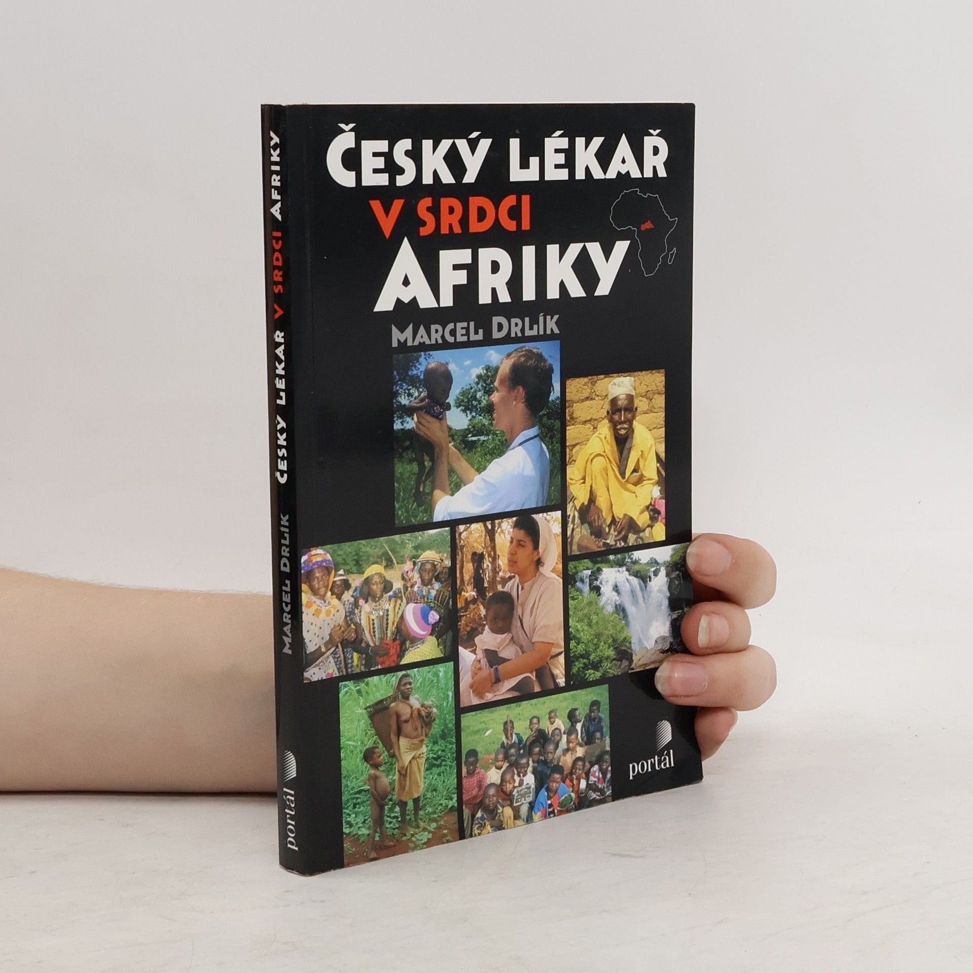 Marcel Drlík Český lékař v srdci Afriky