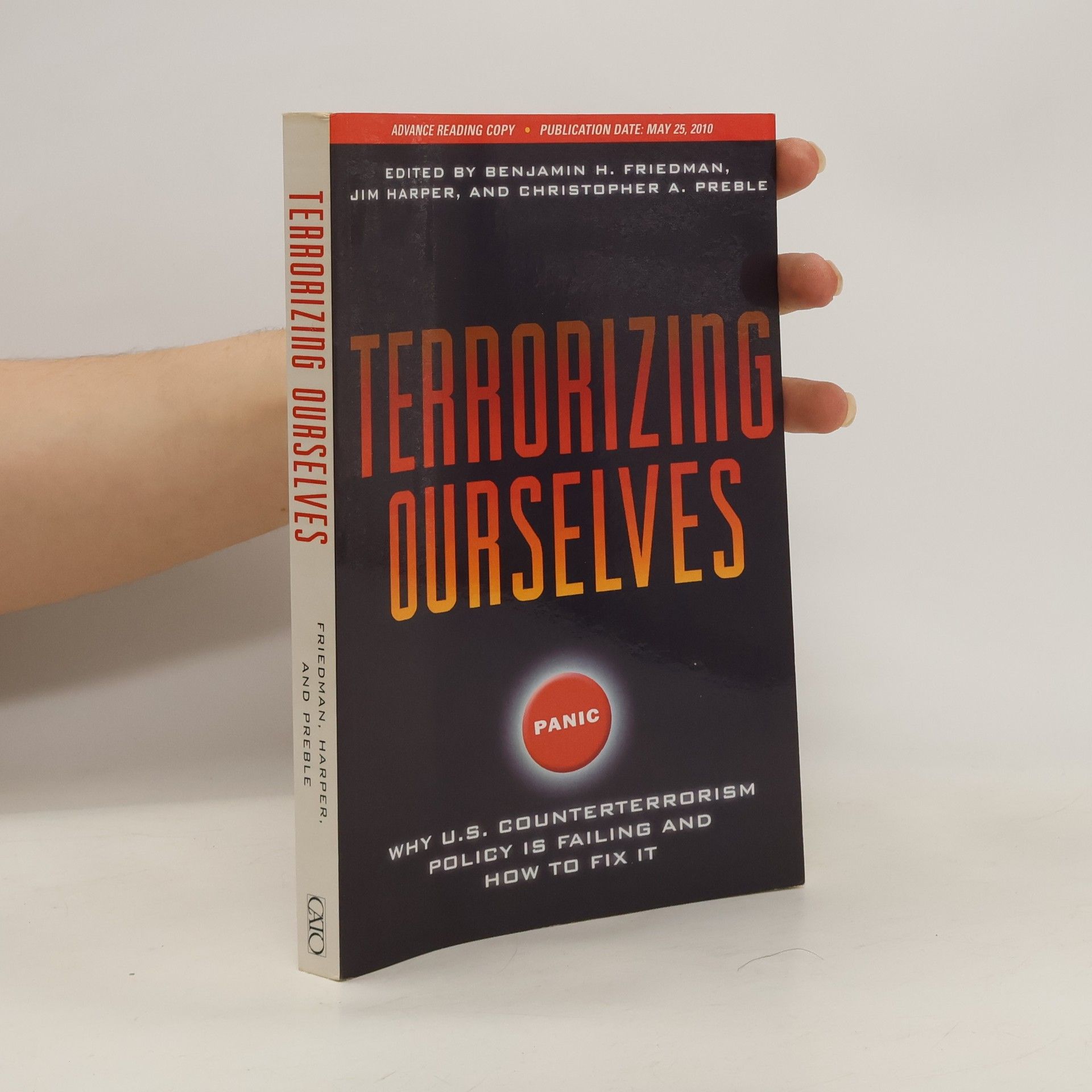 Benjamin H. Friedman Terrorizing Ourselves