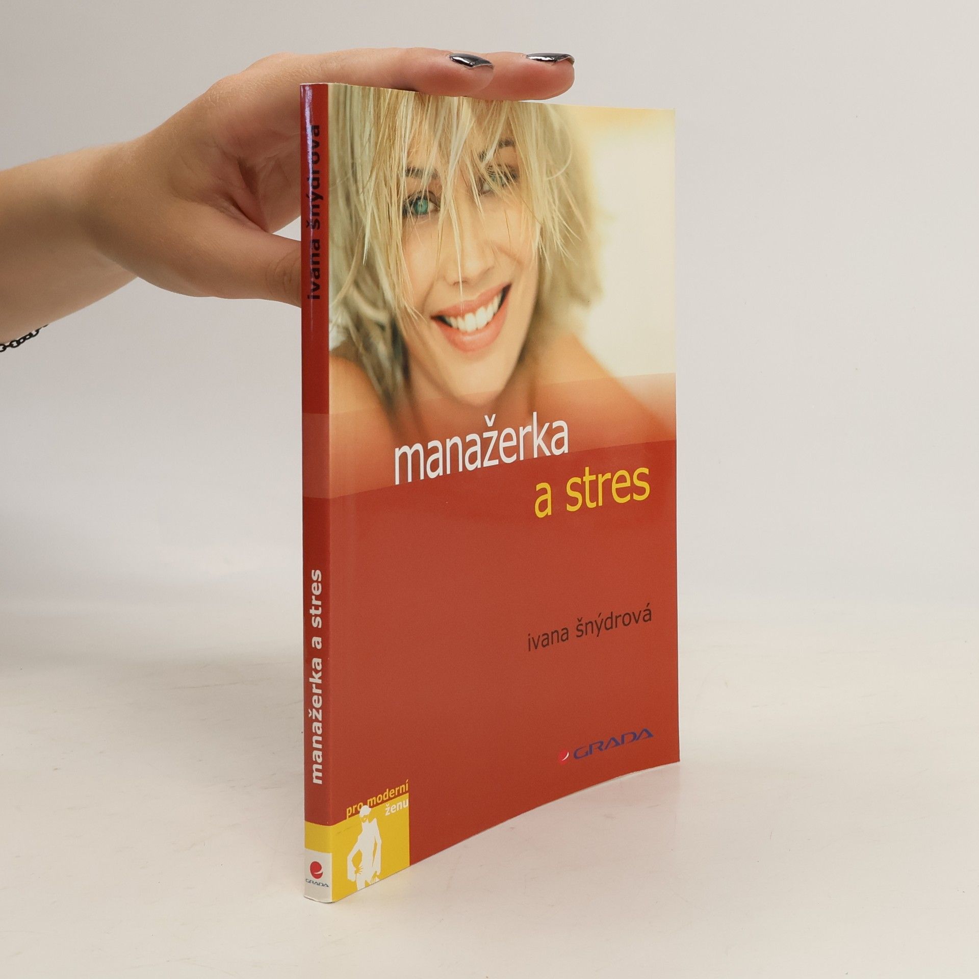Ivana Šnýdrová Manažerka a stres