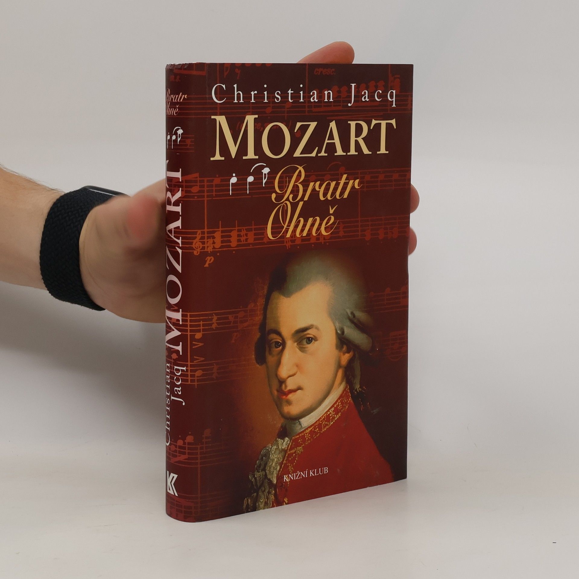 Christian Jacq Mozart - Bratr Ohně