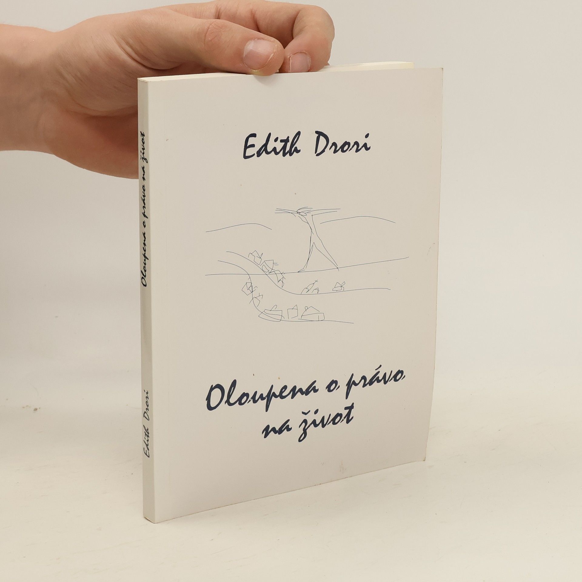 Edith Drori Ernstová Oloupena o právo na život