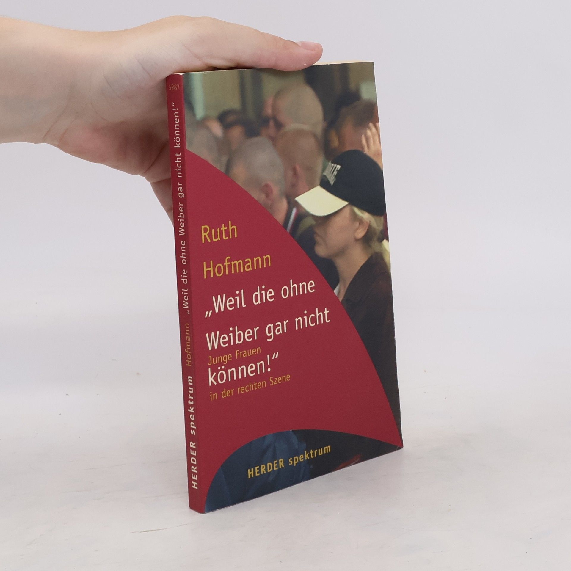 Ruth Hofmann "Weil die ohne Weiber gar nicht können!"