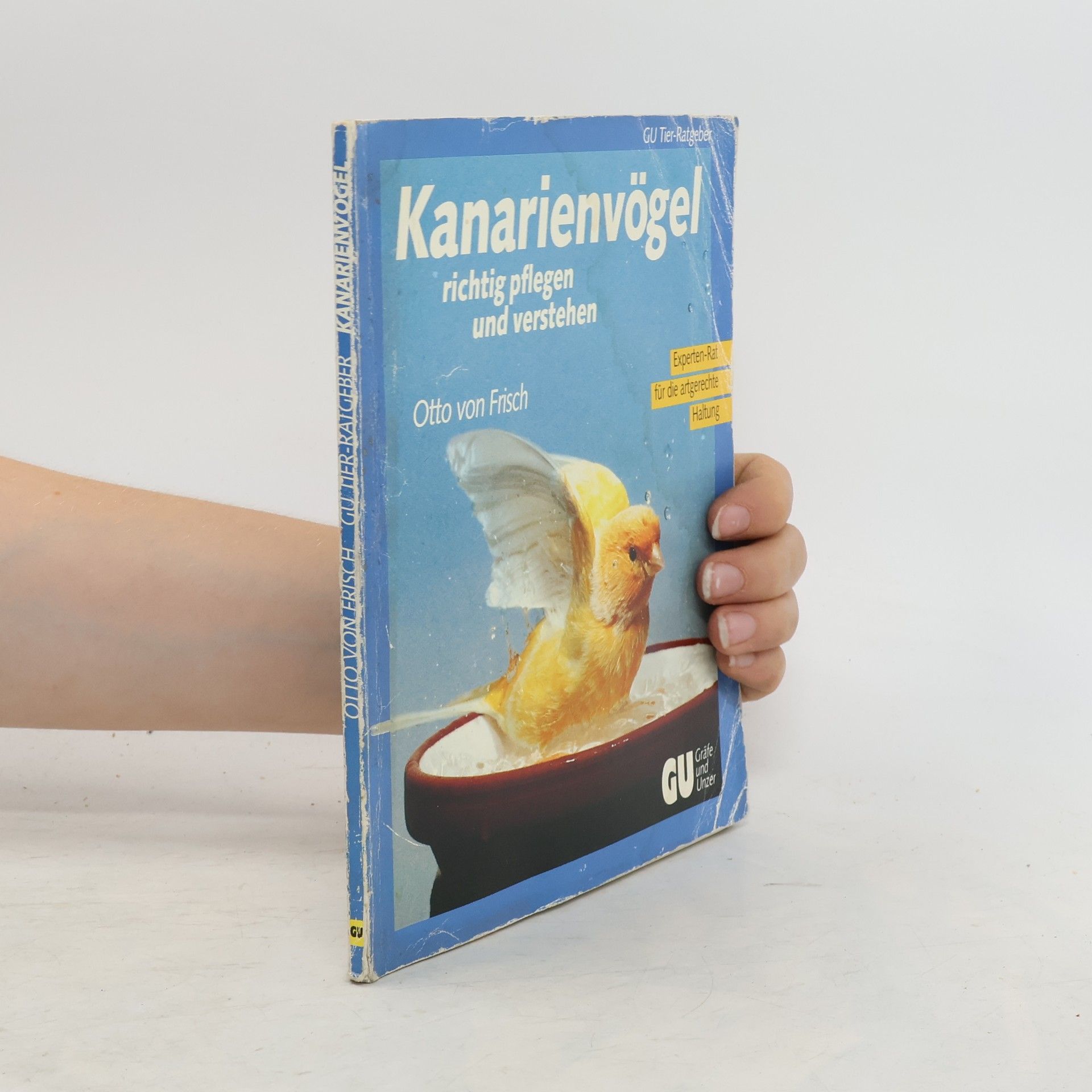Otto von Frisch Kanarienvögel richtig pflegen und verstehen