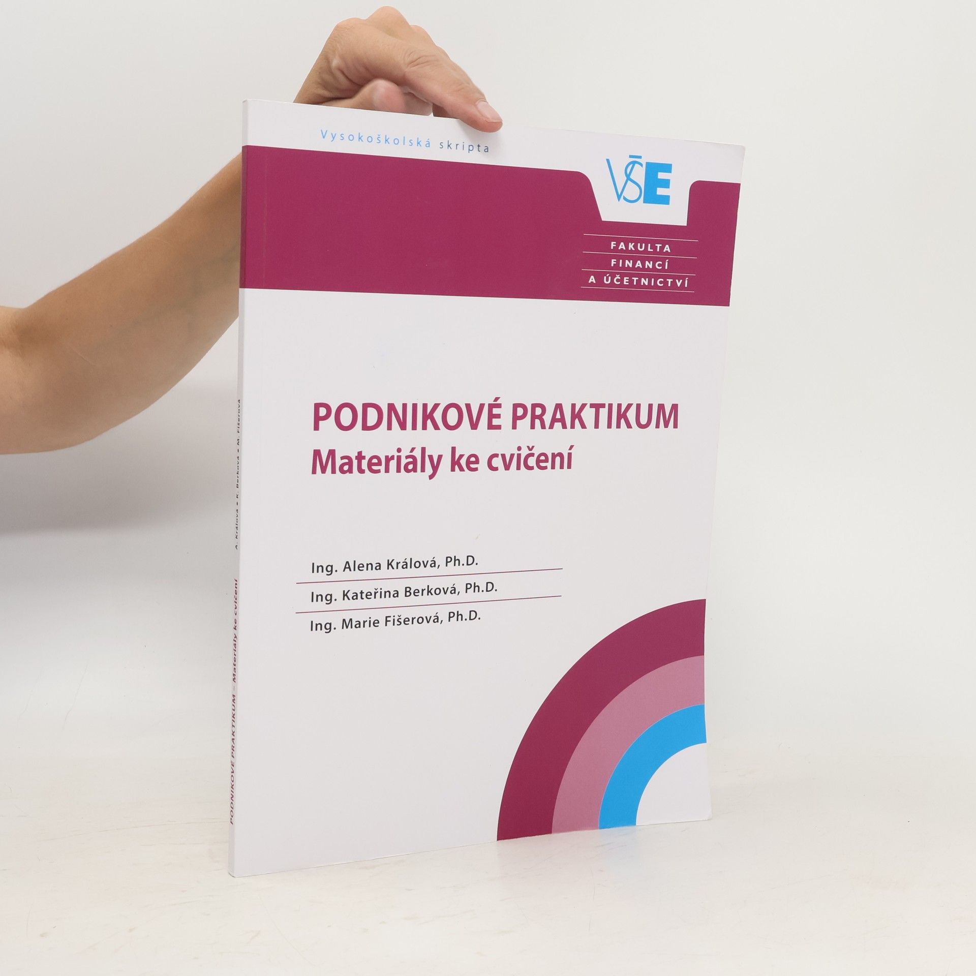 Alena Králová Podnikové praktikum - materiály ke cvičení