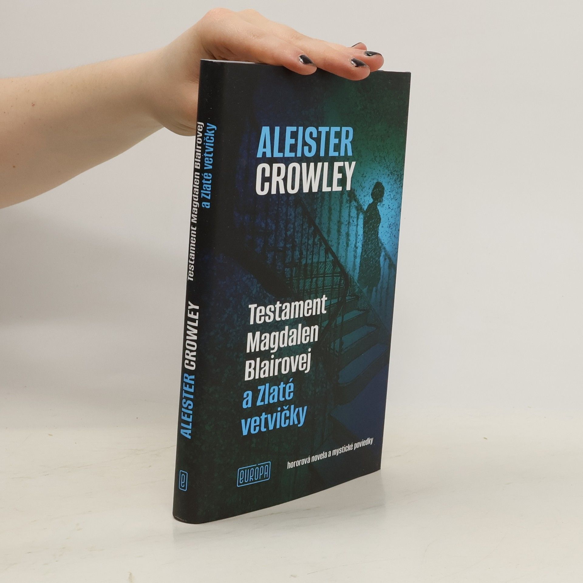 Aleister Crowley Testament Magdalen Blairovej a Zlaté vetvičky