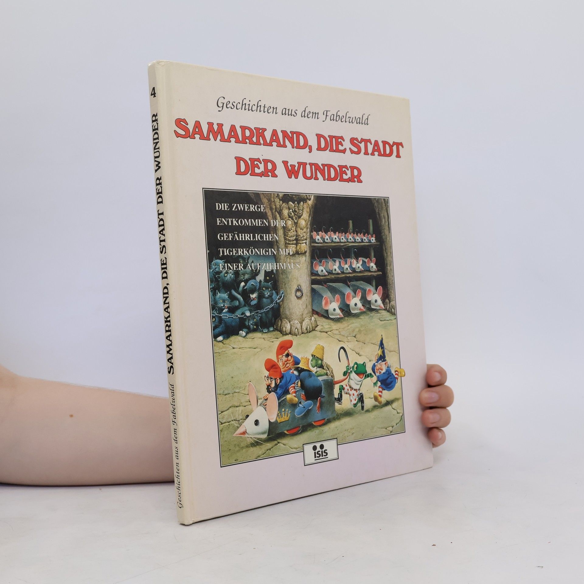kolektiv Geschichten aus dem Fabelwald 4. Samarkand, die Stadt der Wunder