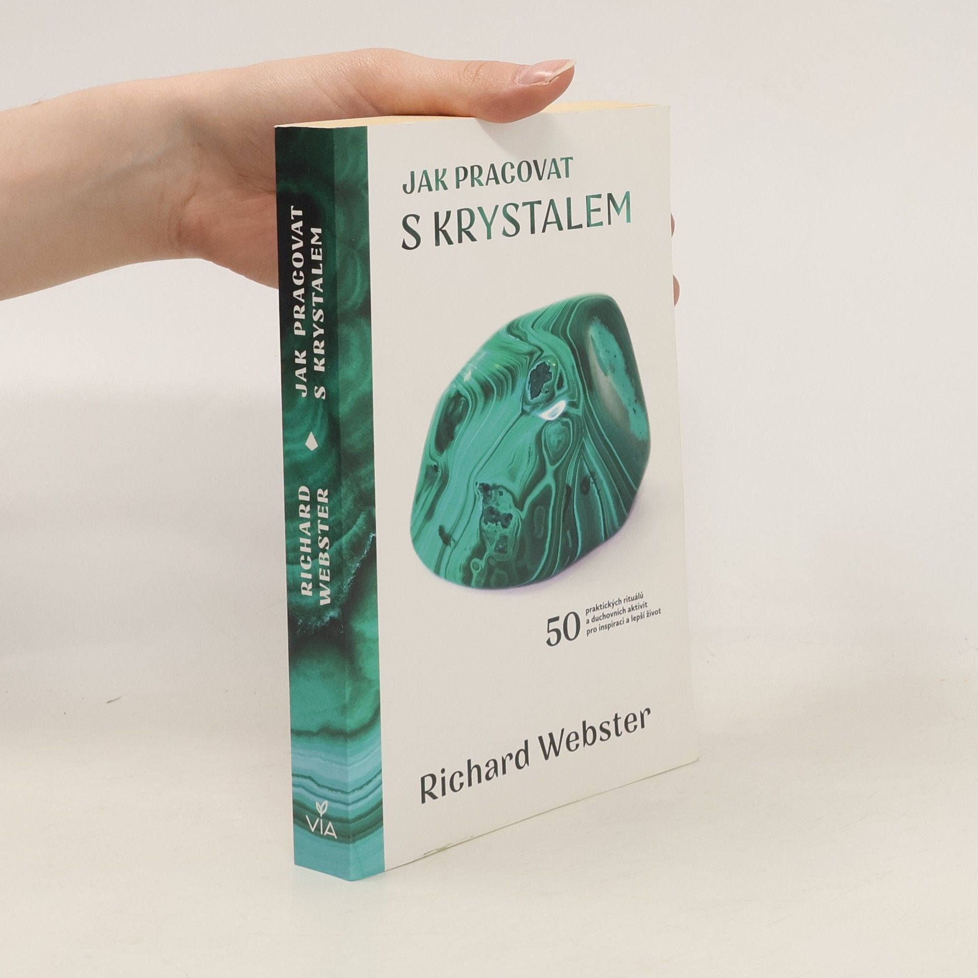 Richard Webster Jak pracovat s krystalem