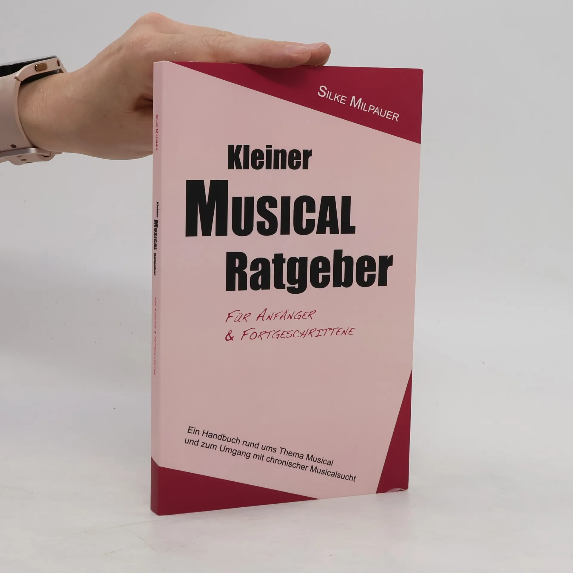 Kleiner Musicalratgeber für Anfänger und Fortgeschrittene | Book | Silke Milpauer | DE