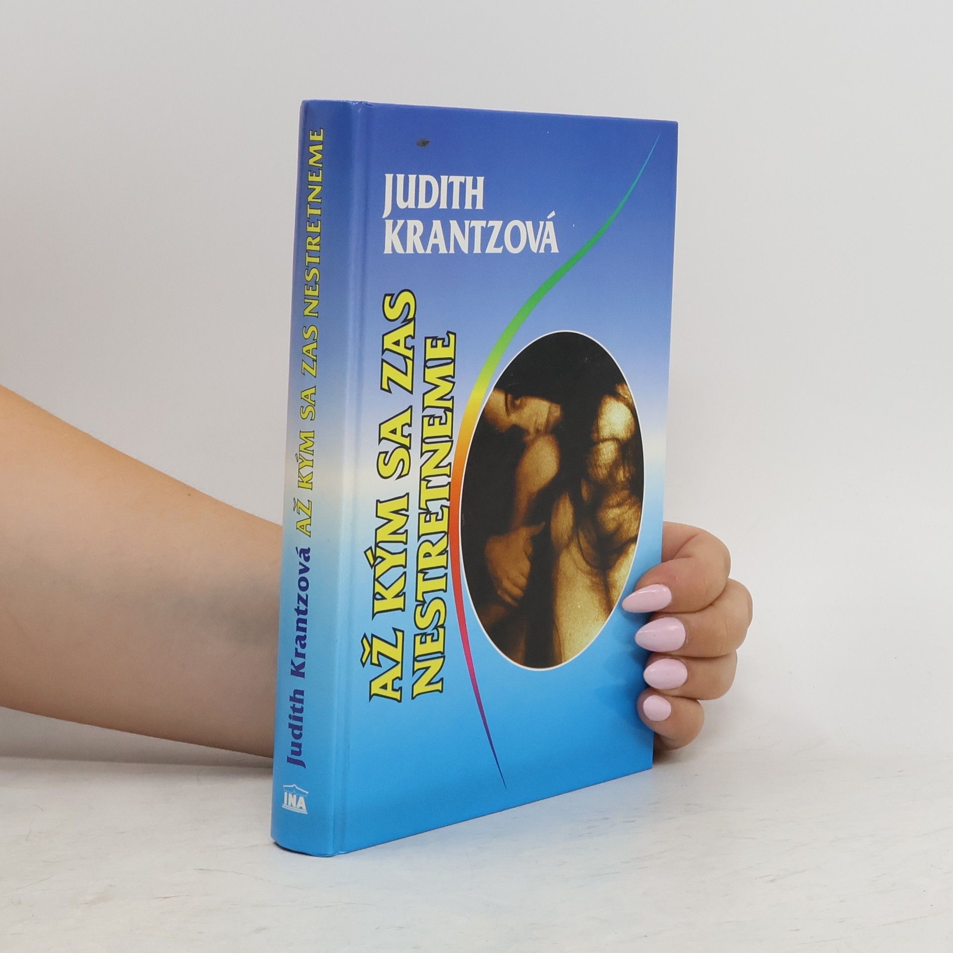 Judith Krantz Až kým sa zas nestretneme