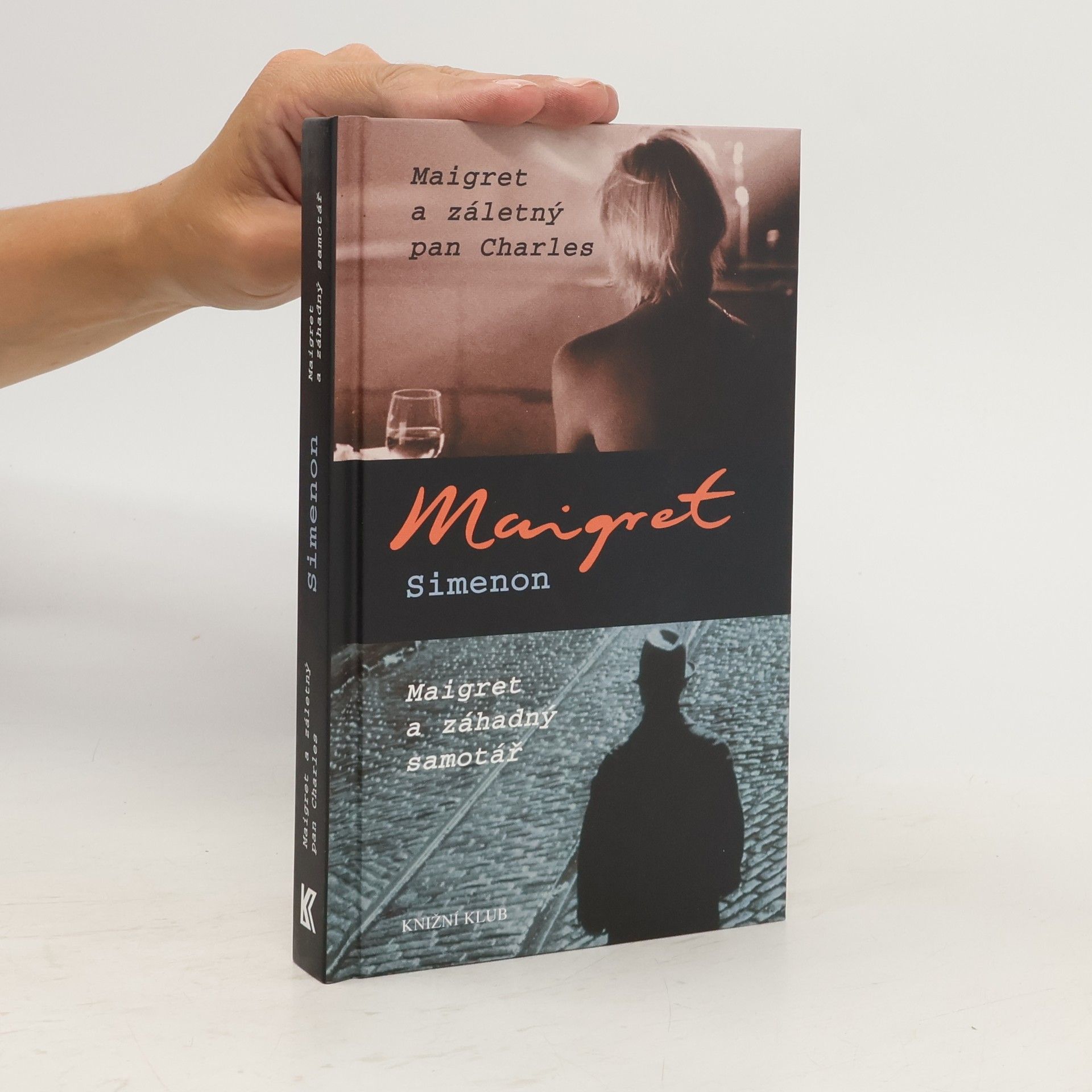 Georges Simenon Maigret a záletný pan Charles ; Maigret a záhadný samotář