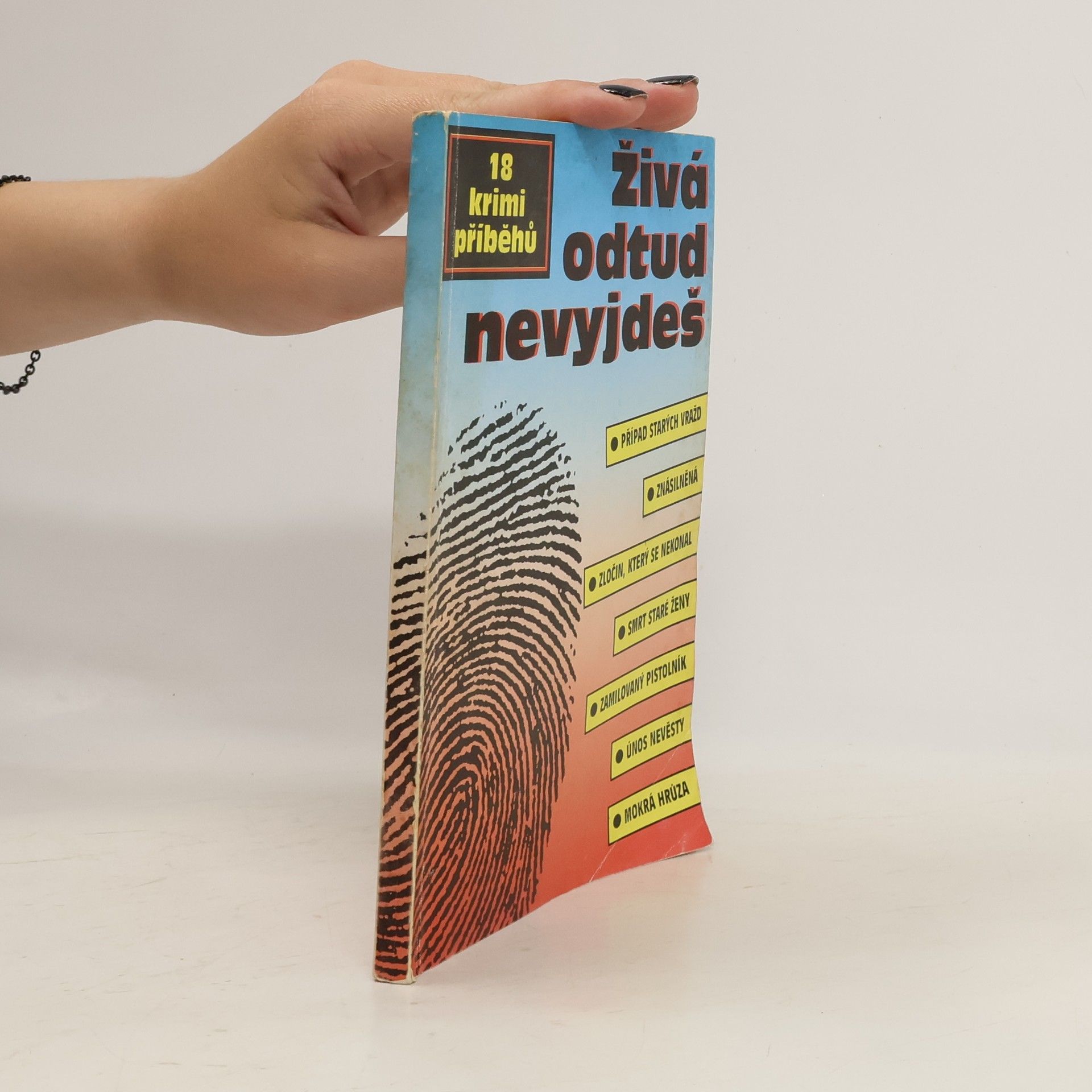 Aleš Pivoda Živá odtud nevyjdeš