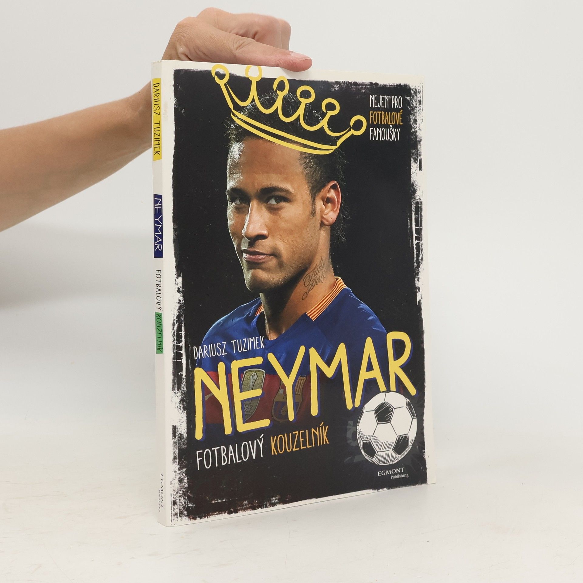 Yvette Żółtowska Darska Neymar - Fotbalový kouzelník