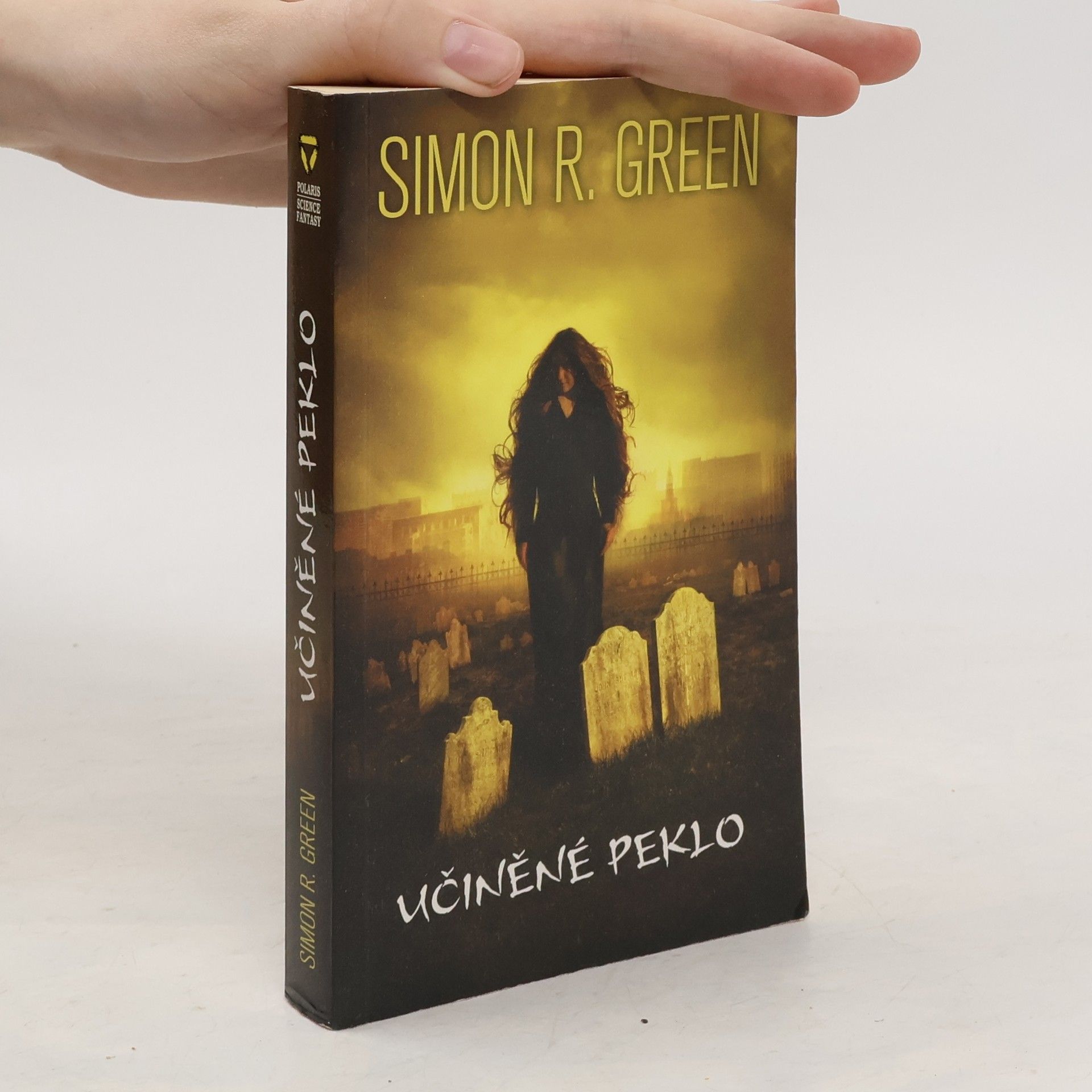 Simon R. Green Učiněné peklo