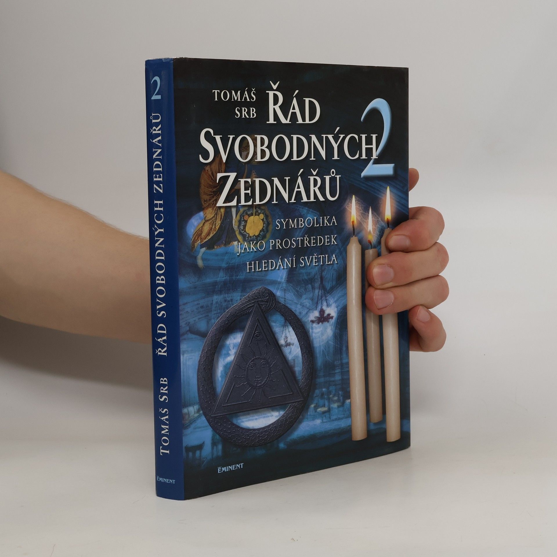 Tomáš Srb Řád svobodných zednářů. 2, Symbolika jako prostředek hledání světla