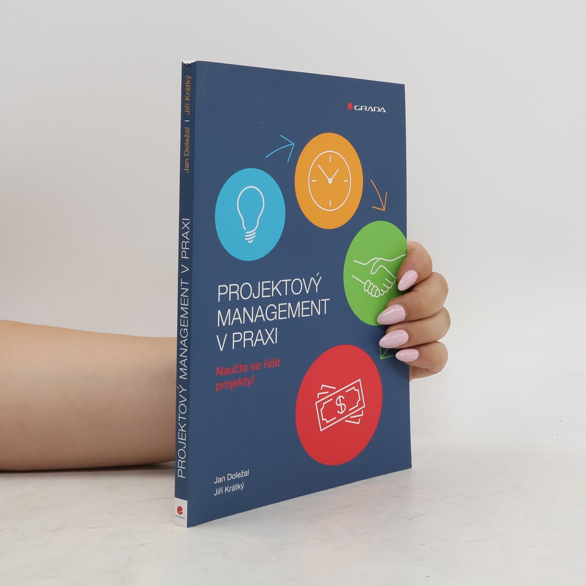 Jan Doležal Projektový management v praxi: Naučte se řídit projekty!