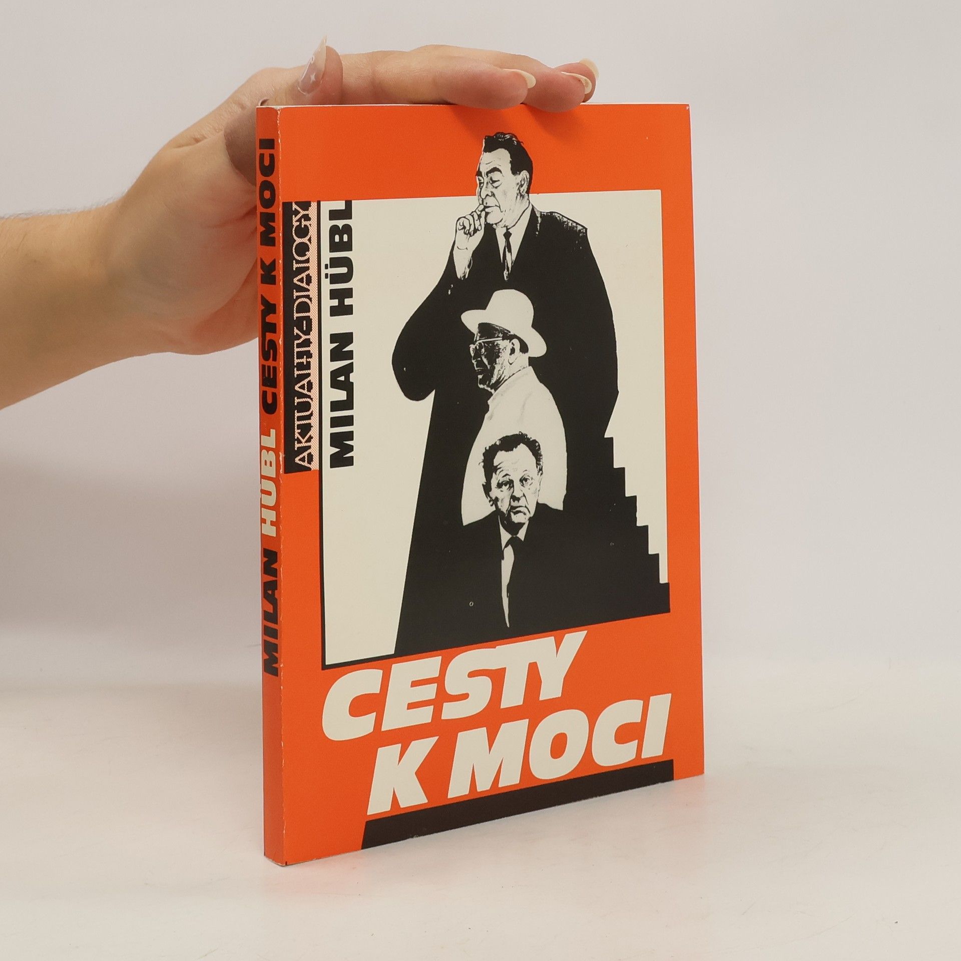 Milan Hübl Cesty k moci