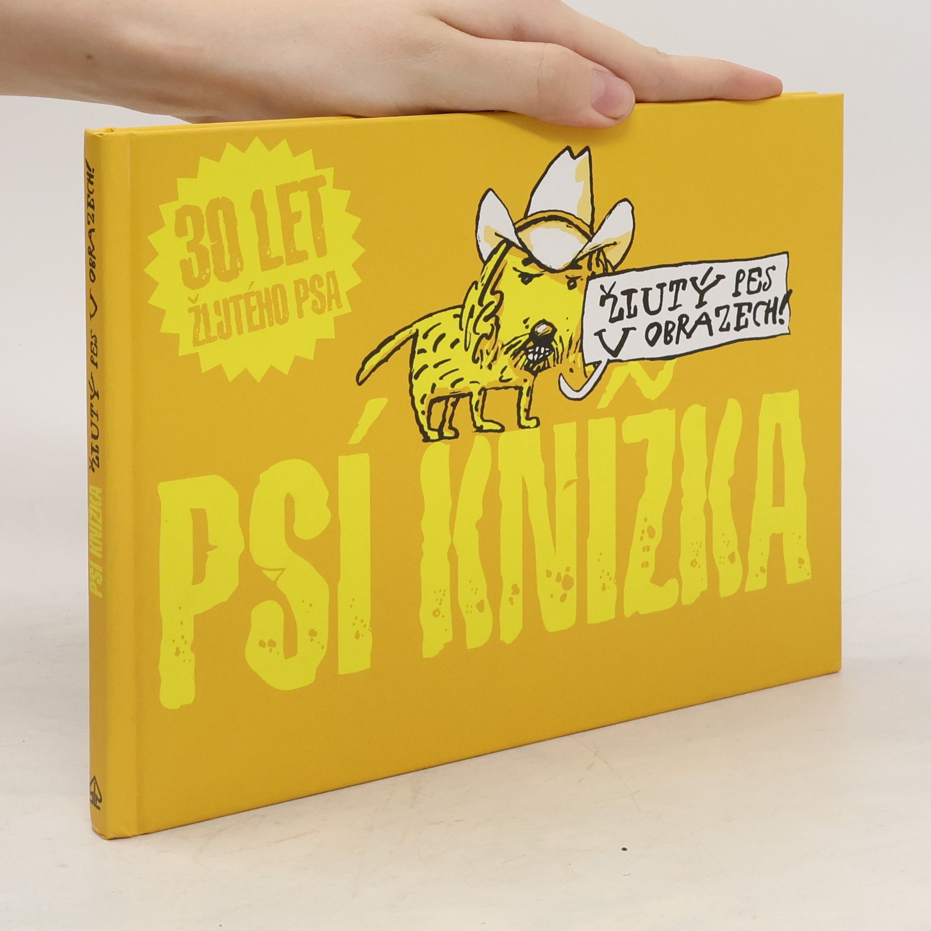 Ondřej Hejma Psí knížka : Žlutý pes v obrazech