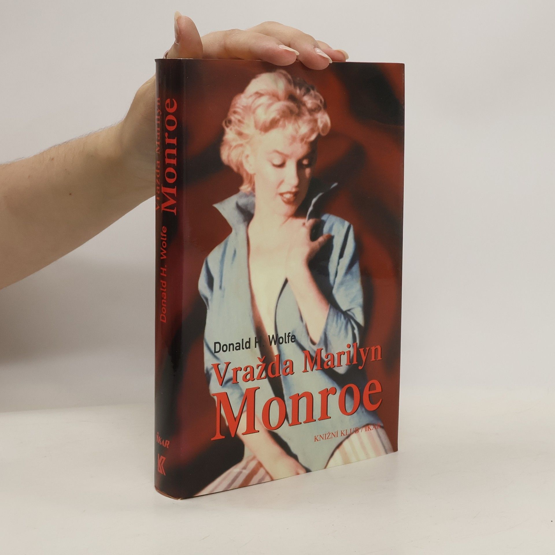 Donald Hartwig Wolfe Vražda Marilyn Monroe