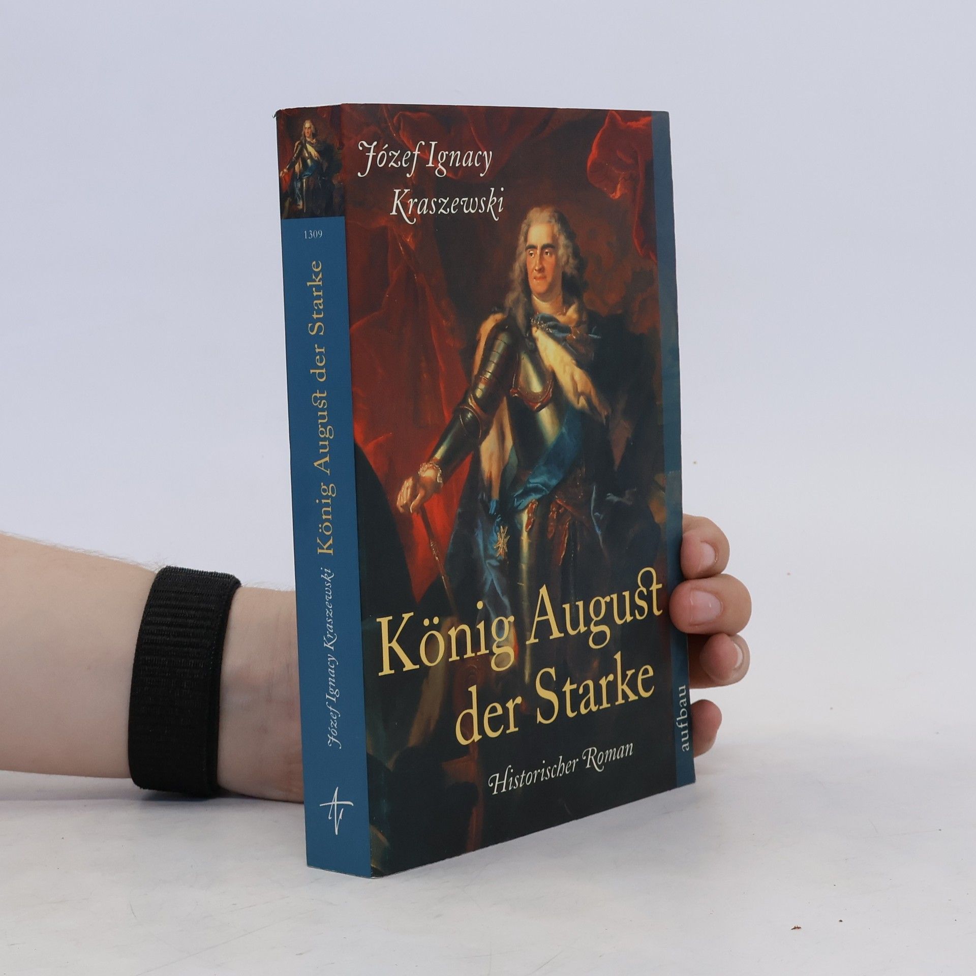 Józef Ignacy Kraszewski König August der Starke