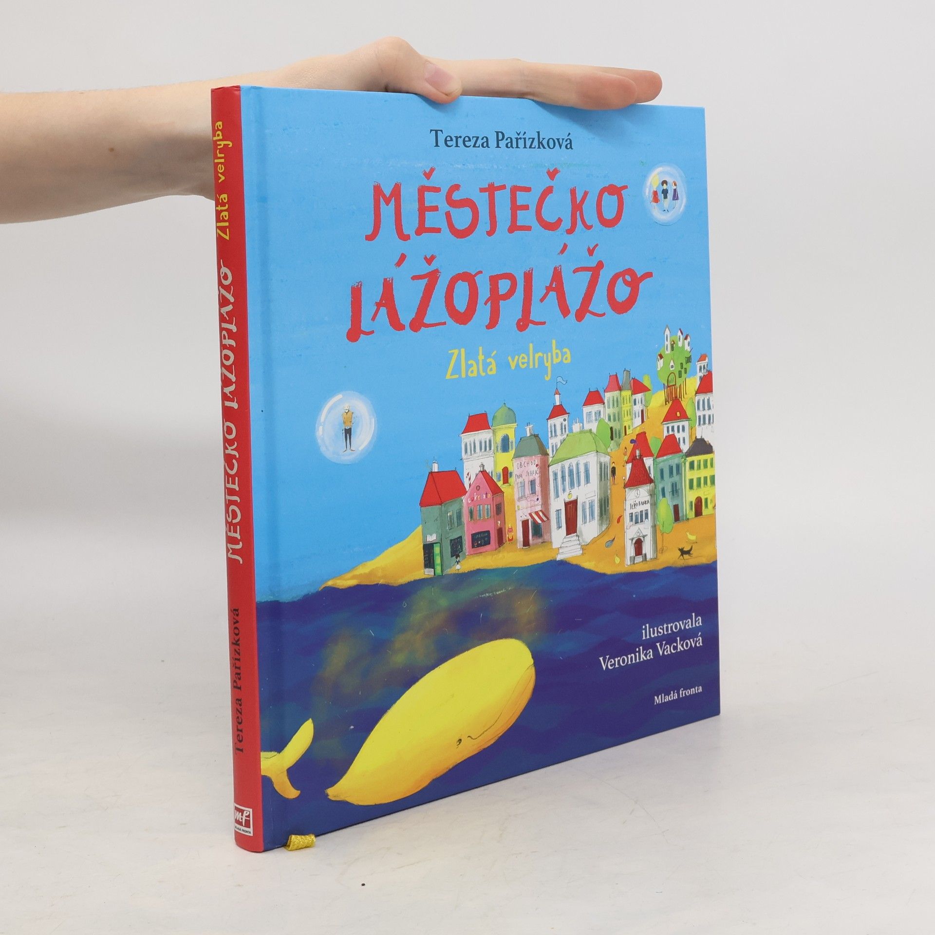 Tereza Pařízková Městečko Lážoplážo. Zlatá velryba