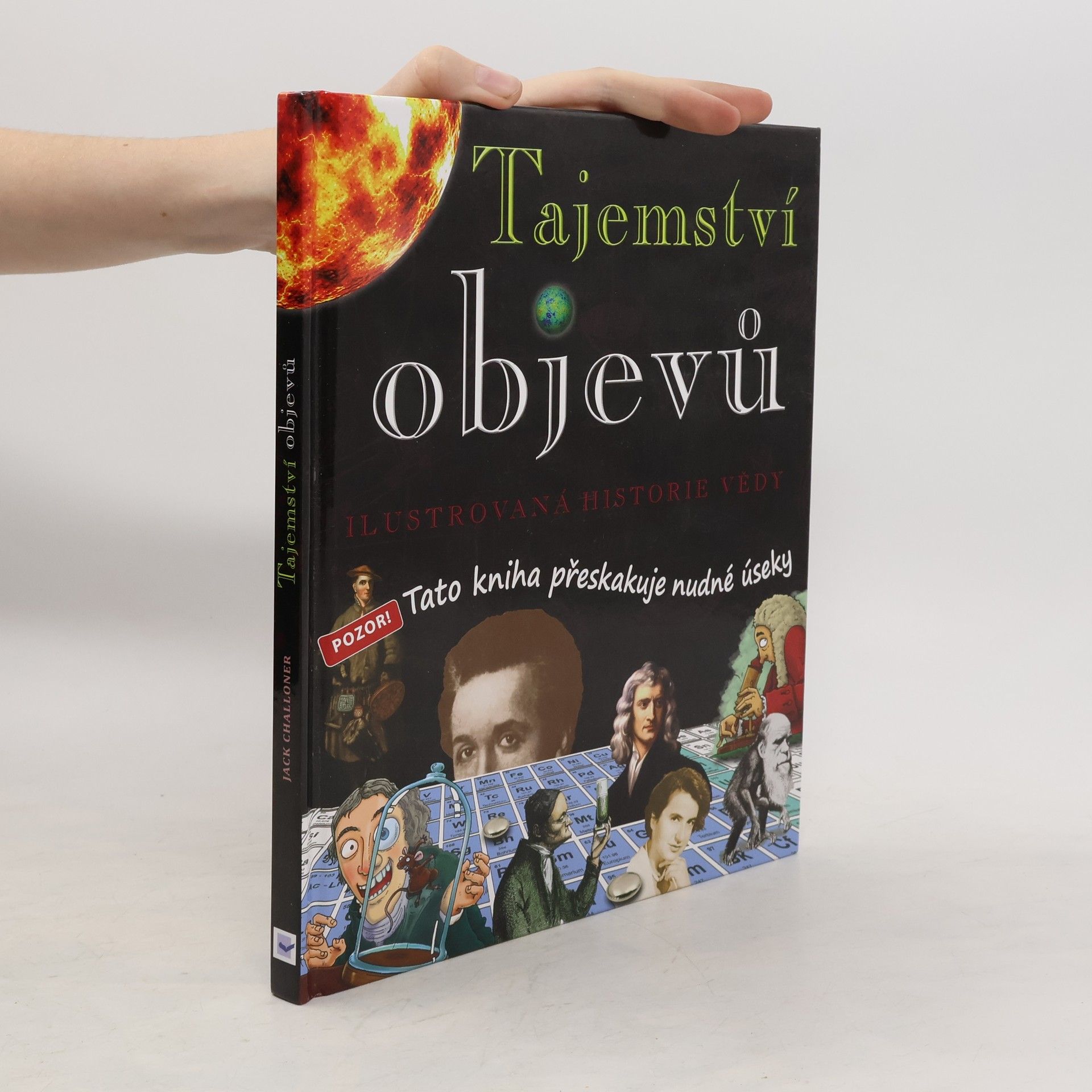 Dave Smith Tajemství objevů : ilustrovaná historie vědy