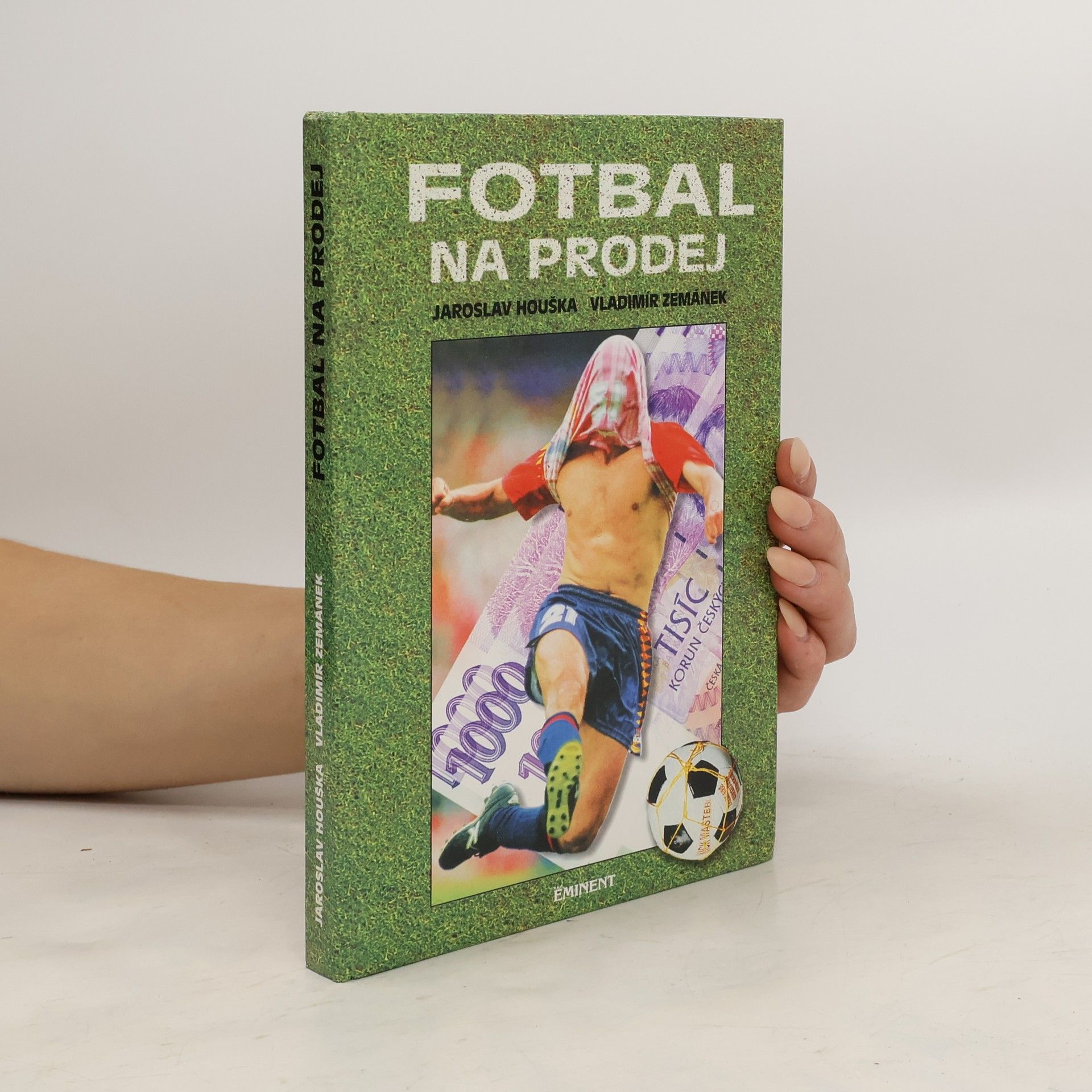Jaroslav Houška Fotbal na prodej