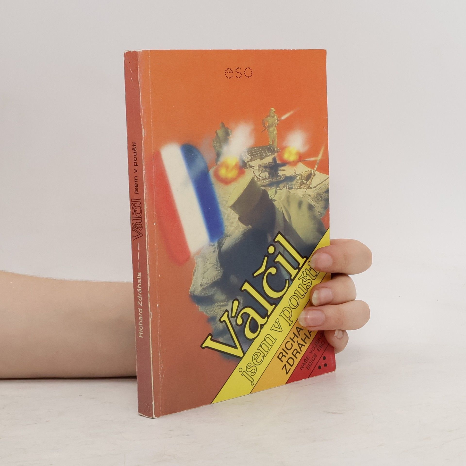 Richard Zdráhala Válčil jsem v poušti