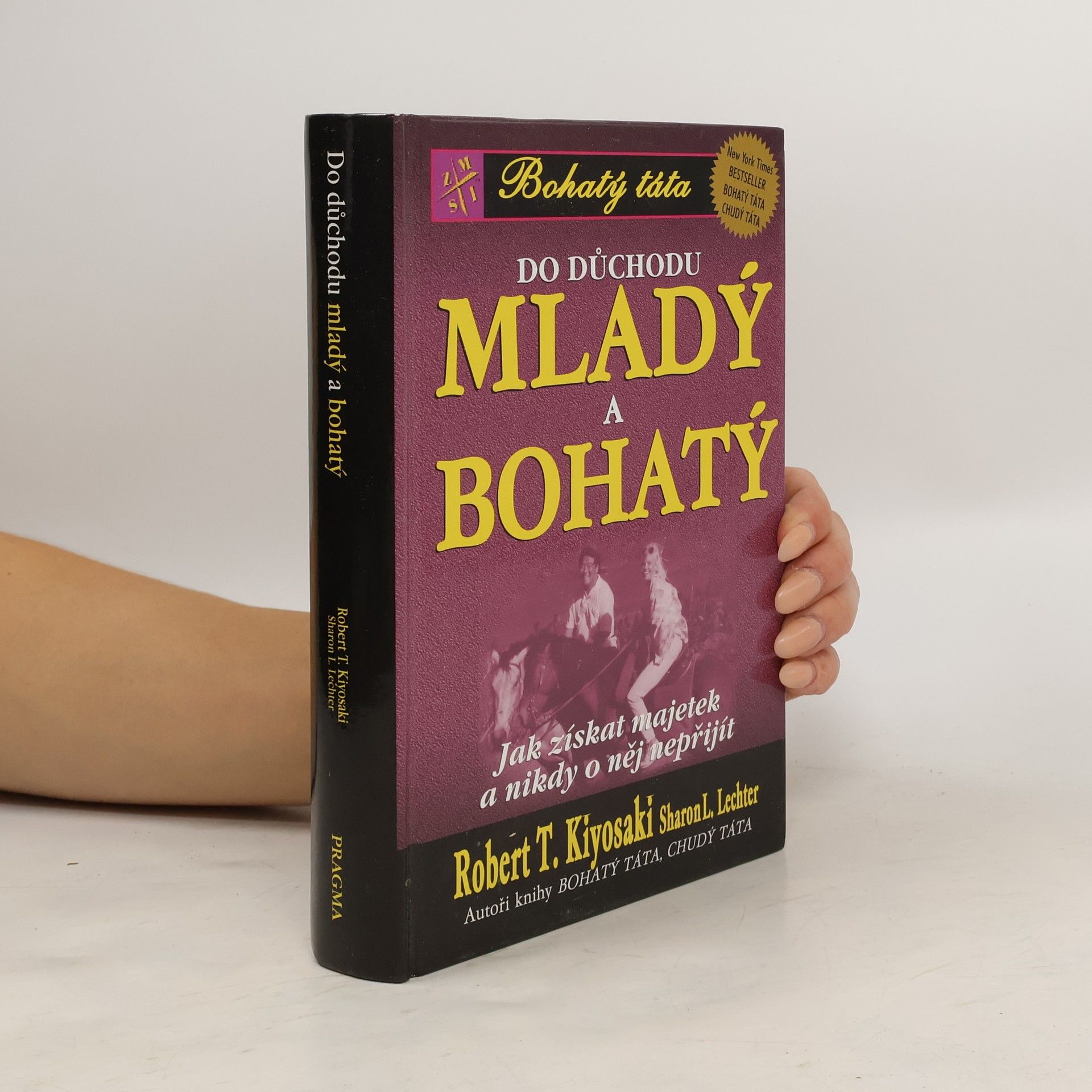 Robert T. Kiyosaki Do důchodu mladý a bohatý