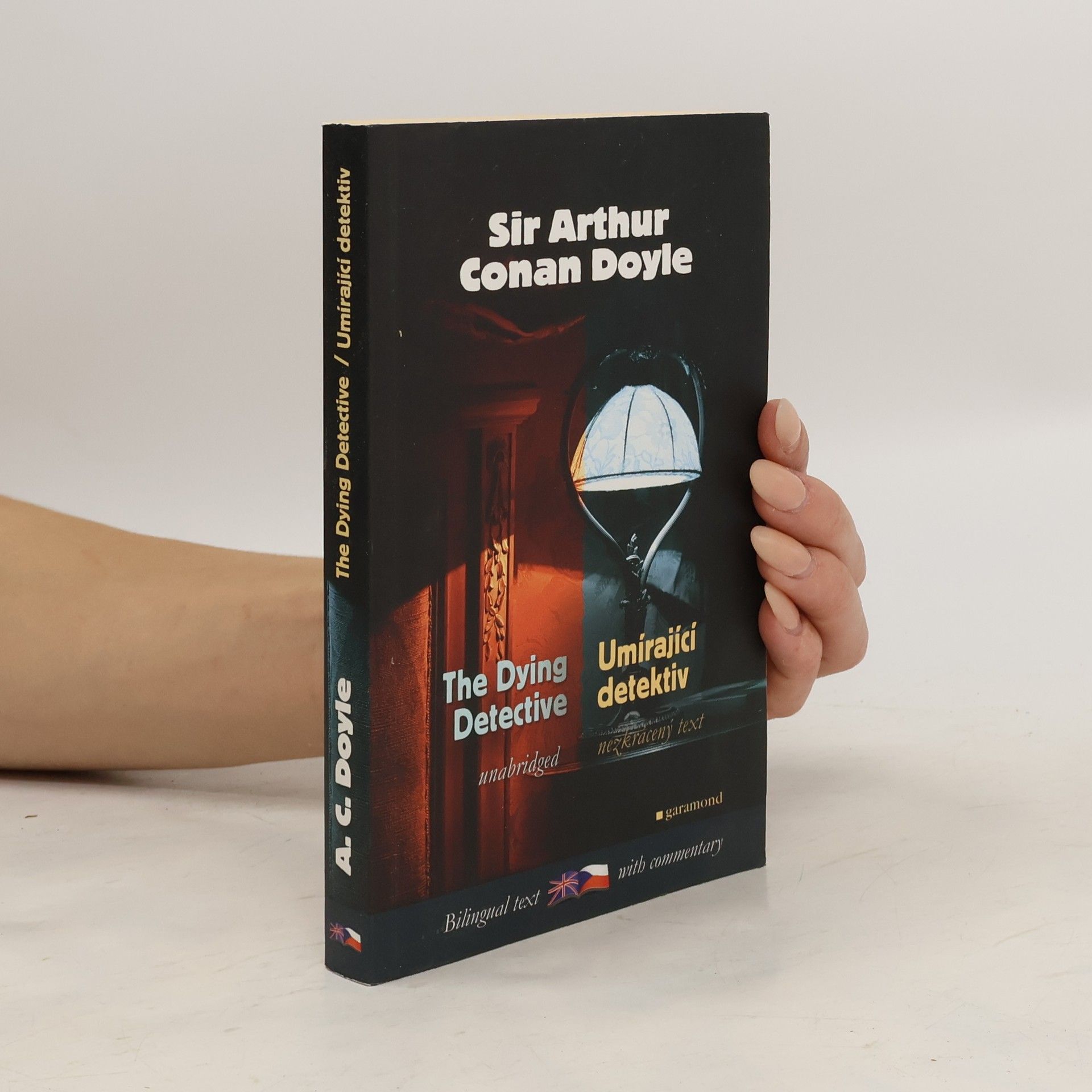 Arthur Conan Doyle Umírající detektiv a jiné případy Sherlocka Holmese. The dying detective and other cases of Sherlock Holmes