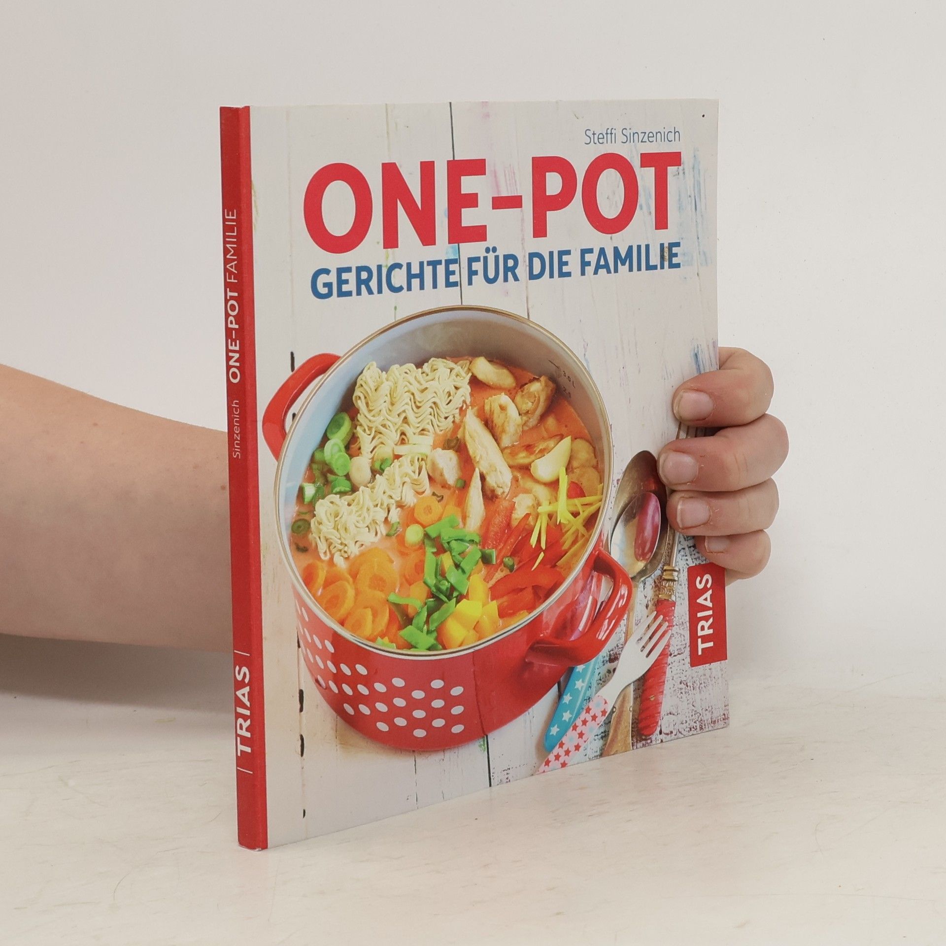 Steffi Sinzenich One-Pot-Gerichte für die Familie