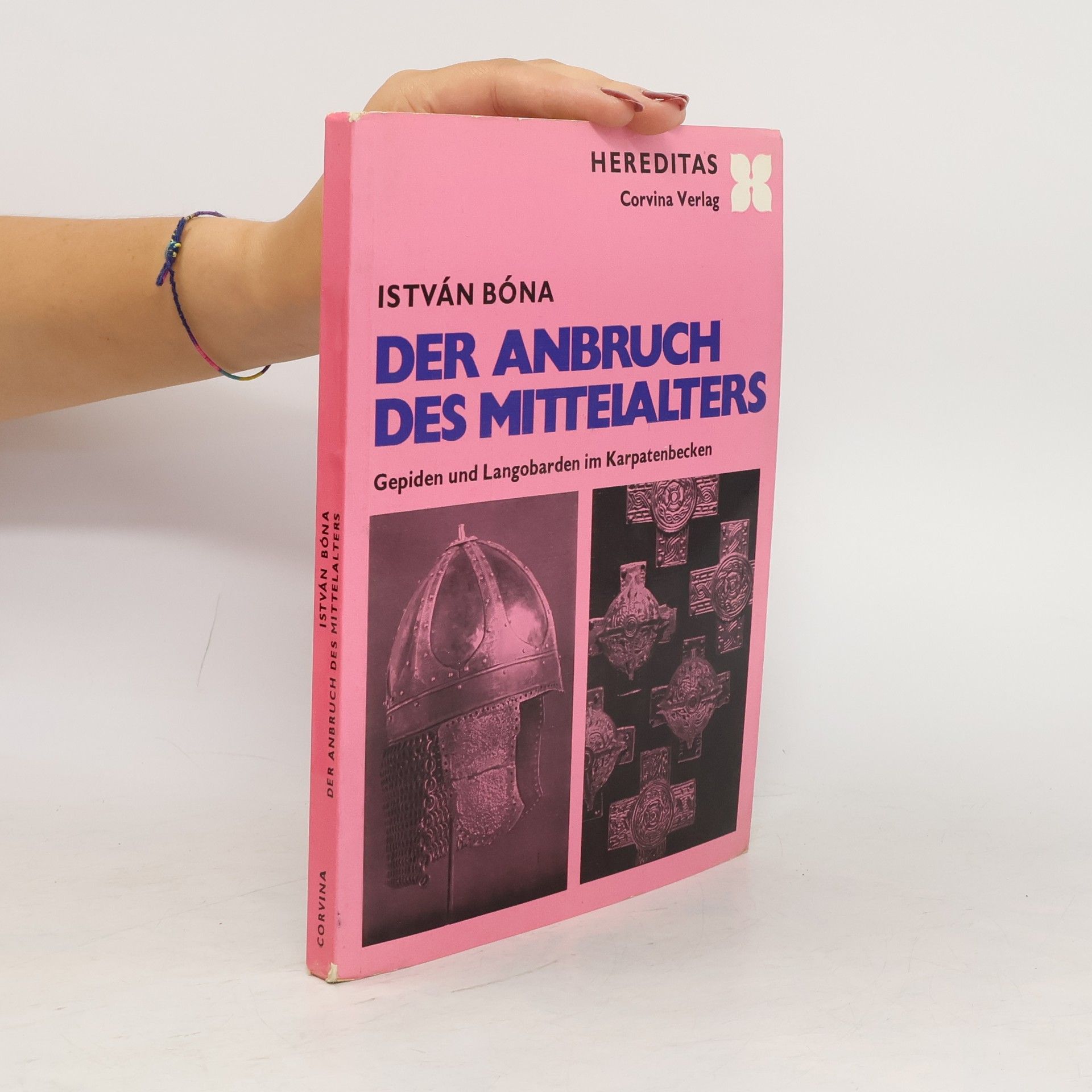 István Bóna Der Anbruch des Mittelalters