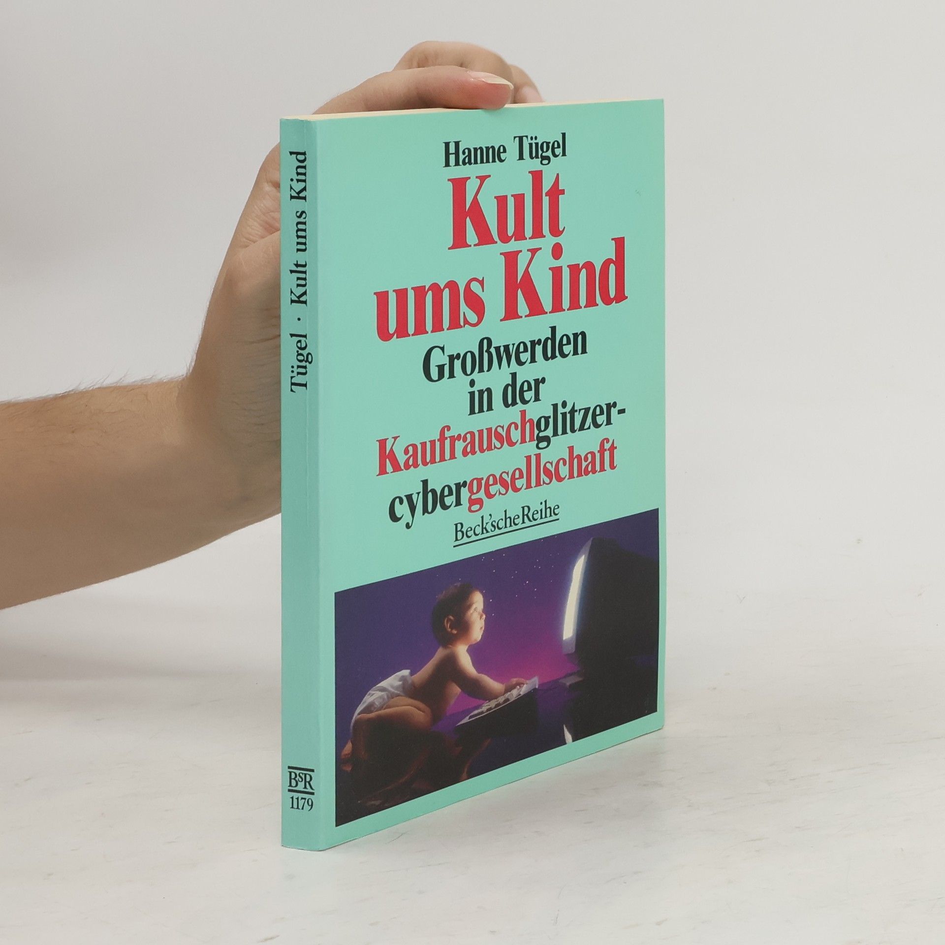 Hanne Tügel Kult ums Kind
