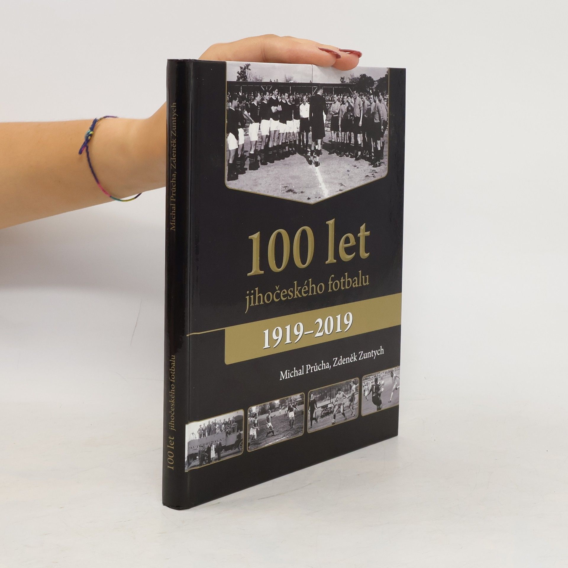 Michal Průcha 100 let jihočeského fotbalu