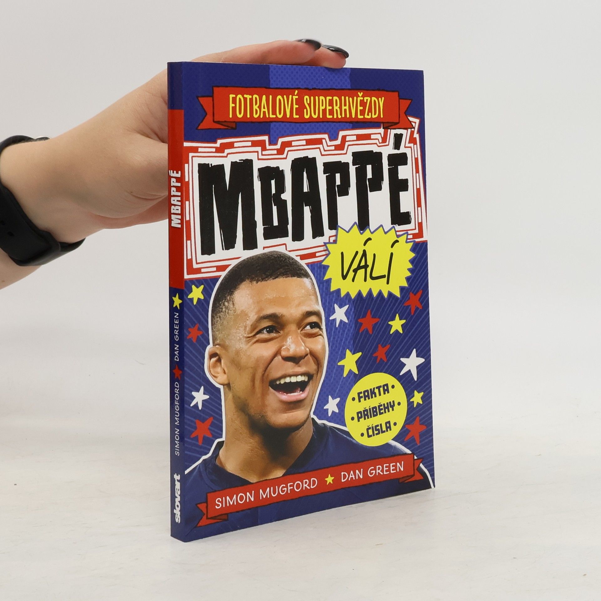 Zuzana Bičíková Fotbalové superhvězdy. Mbappé válí