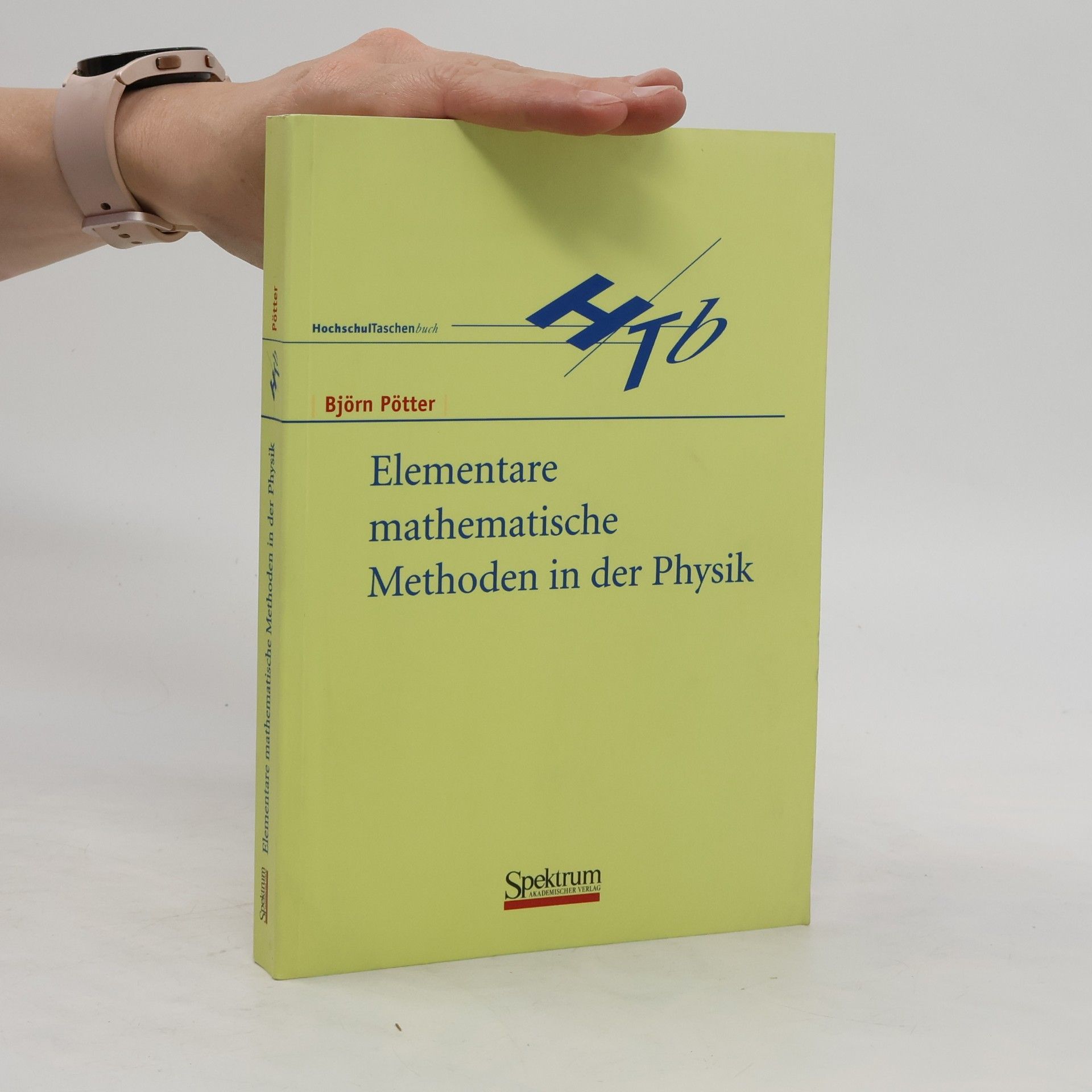 Björn Pötter Elementare mathematische Methoden in der Physik