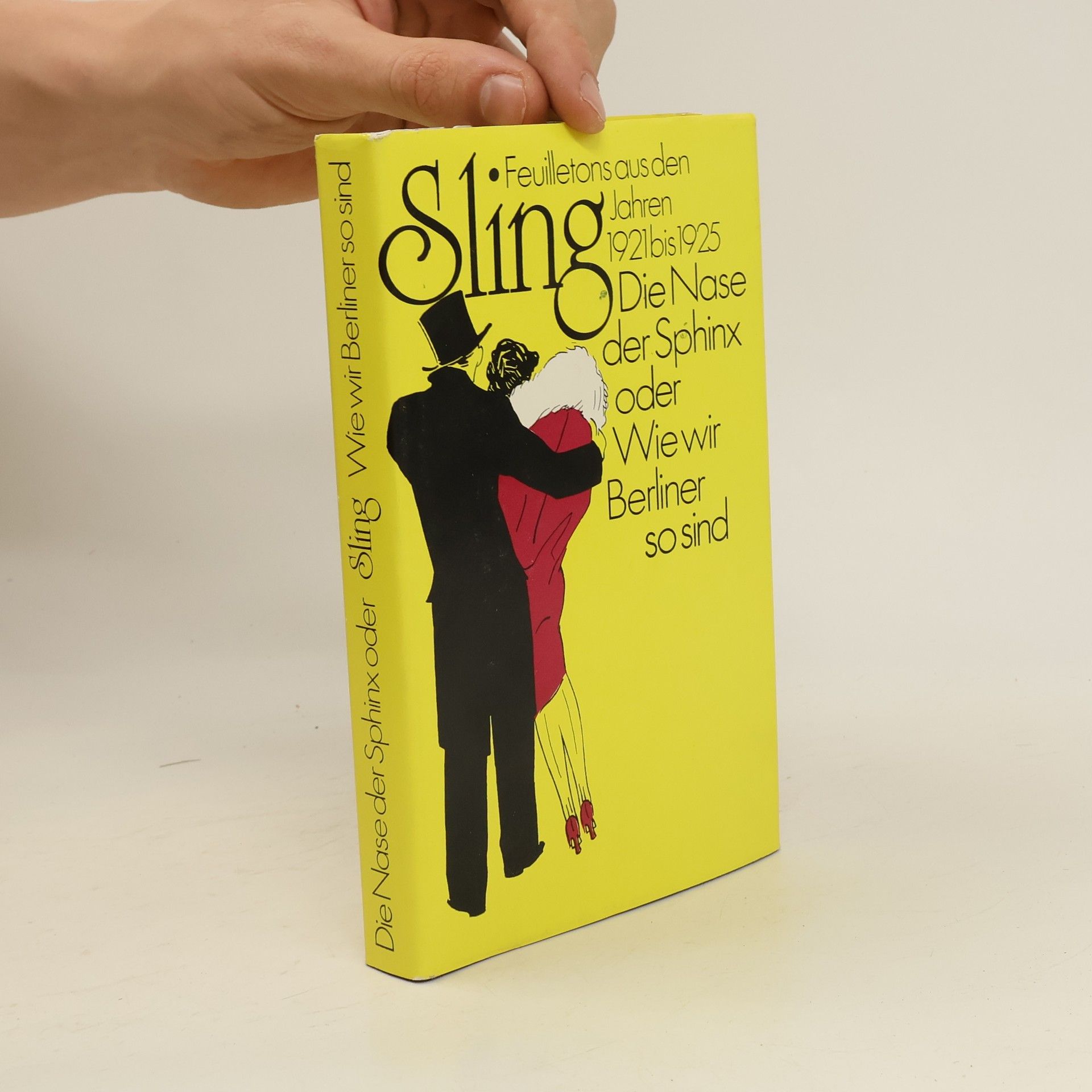 Sling Die Nase der Sphinx oder wie wir Berliner so sind
