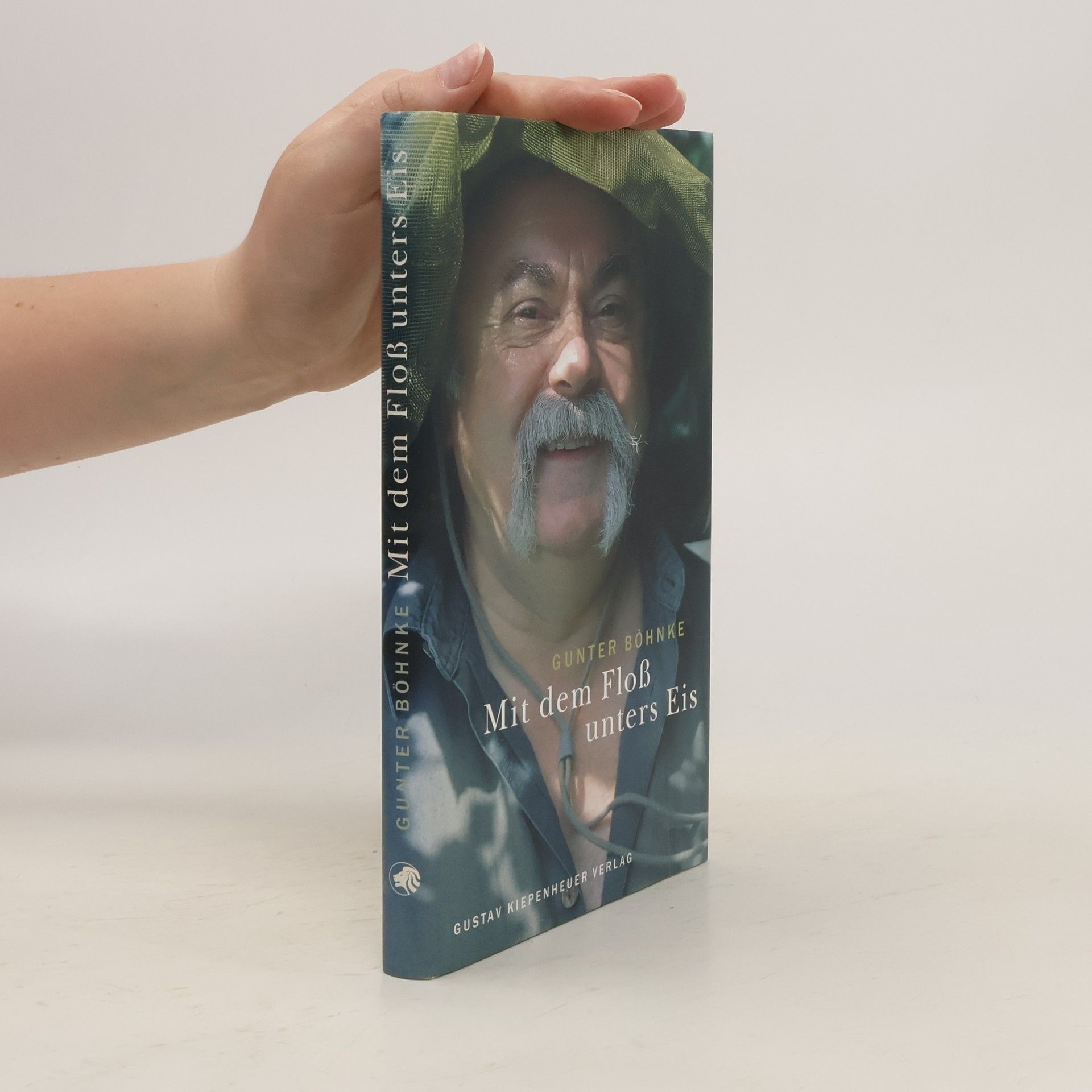 Gunter Böhnke Mit dem Floß unters Eis