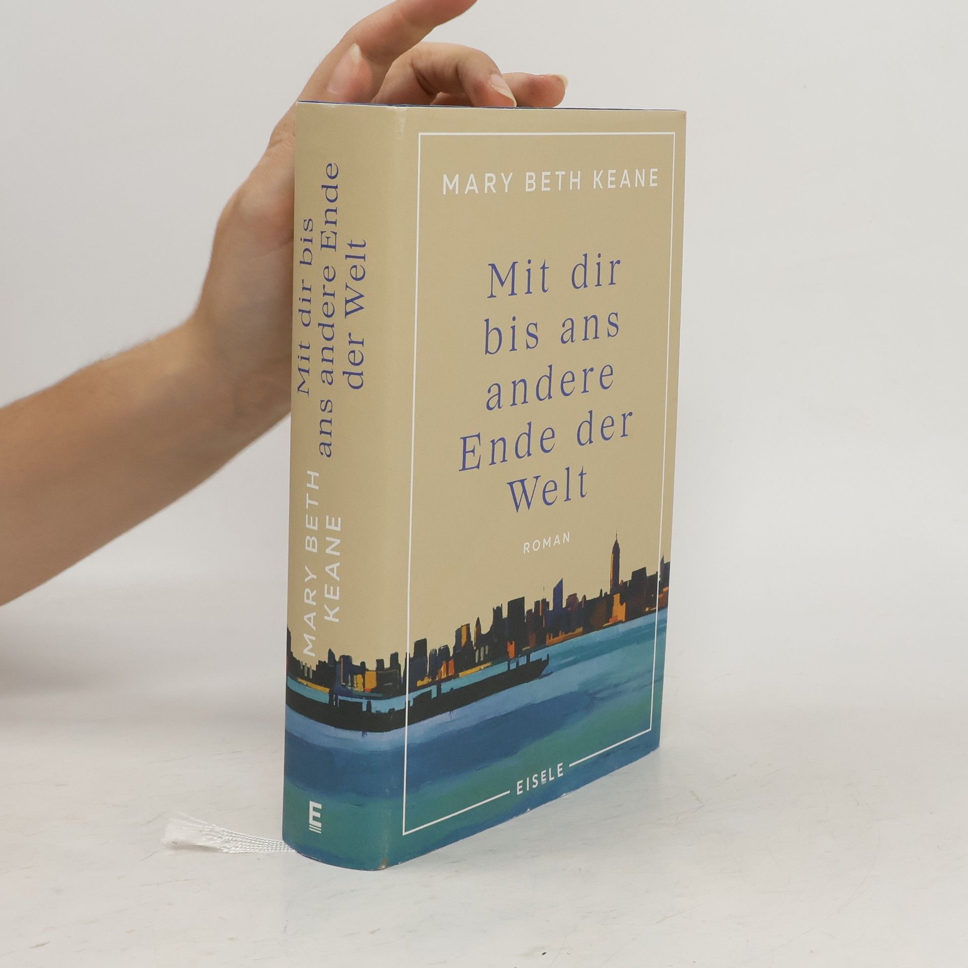 Mary Beth Keane Mit dir bis ans andere Ende der Welt