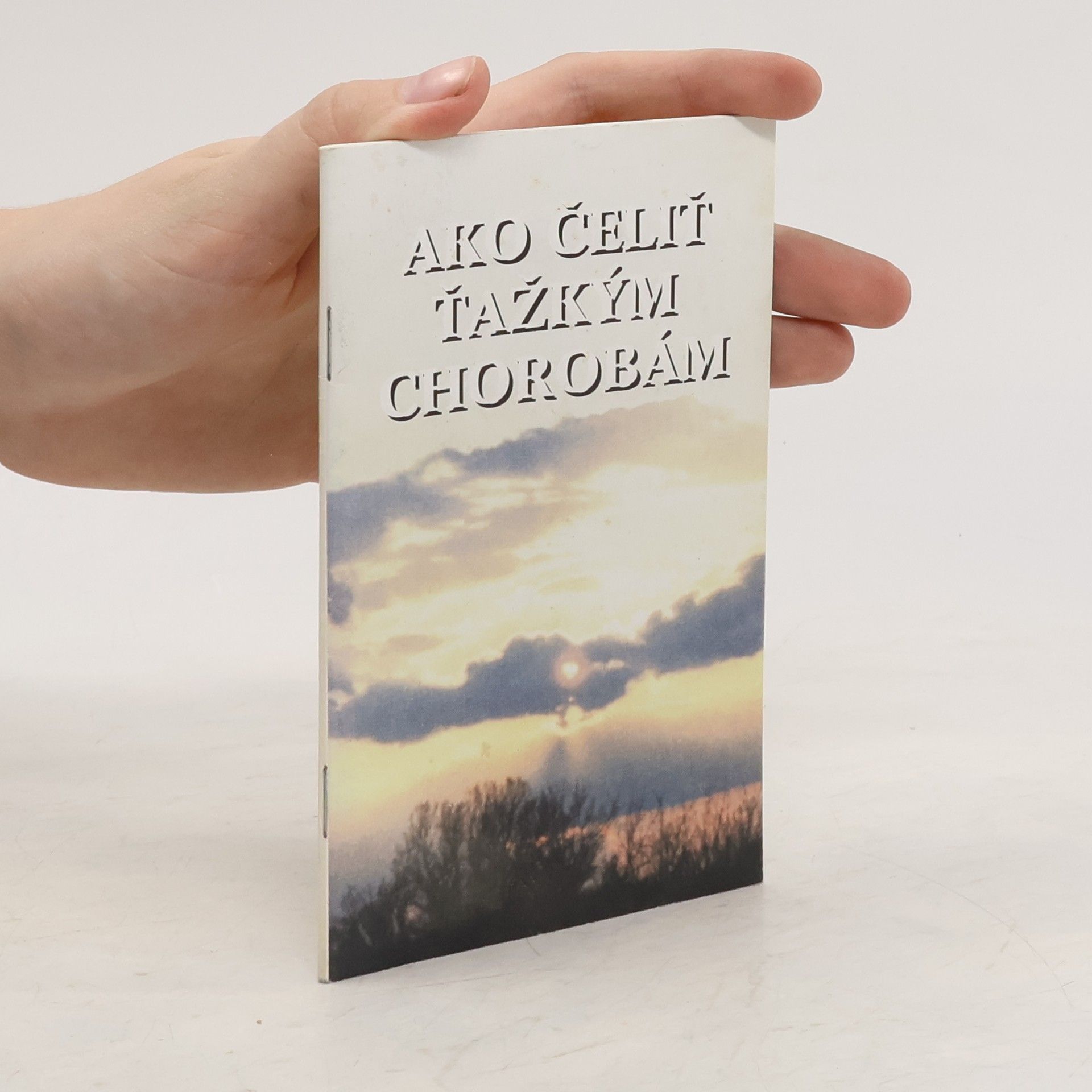 Auteurscollectief Ako čeliť ťažkým chorobám