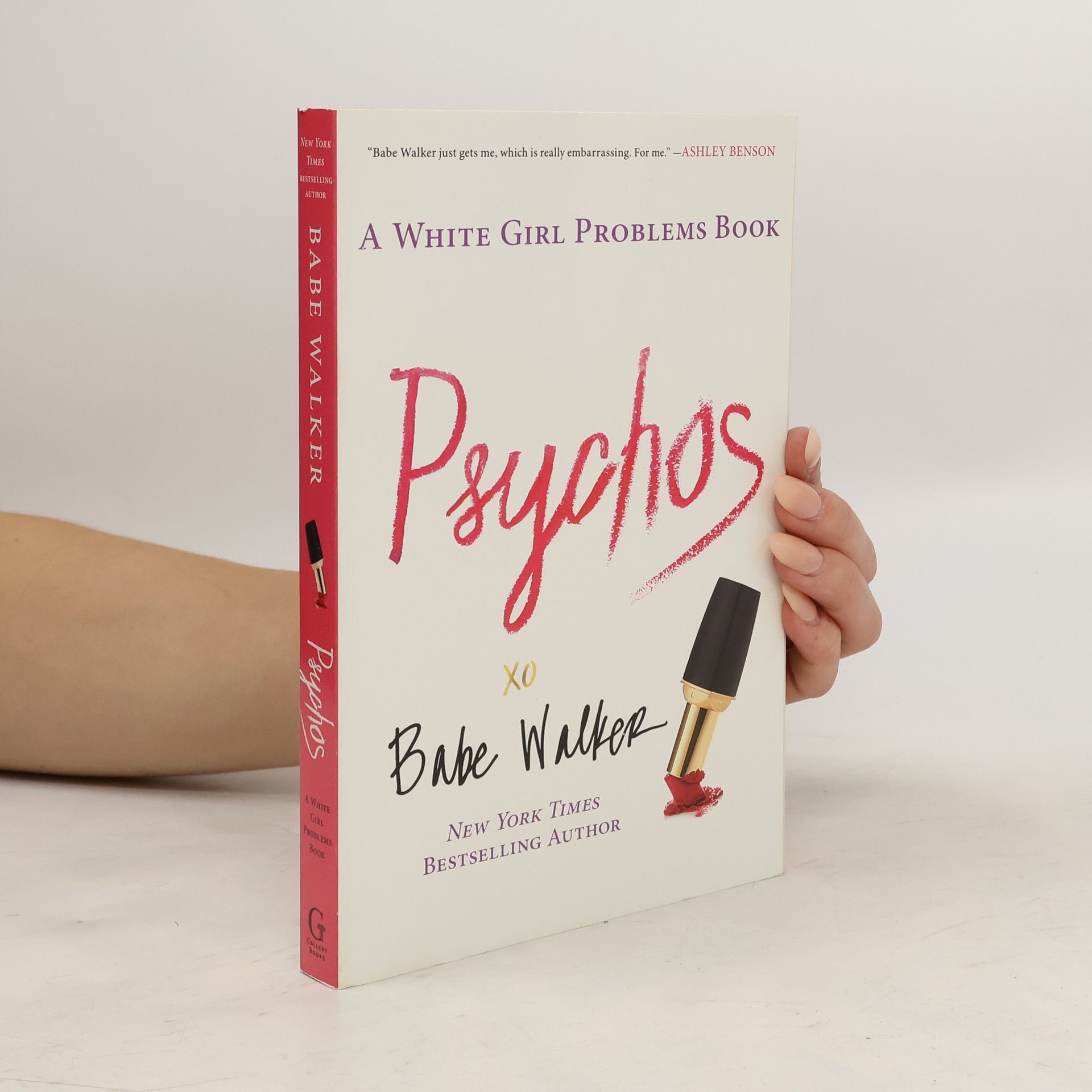 Babe Walker Psychos: A White Girl Problems Book