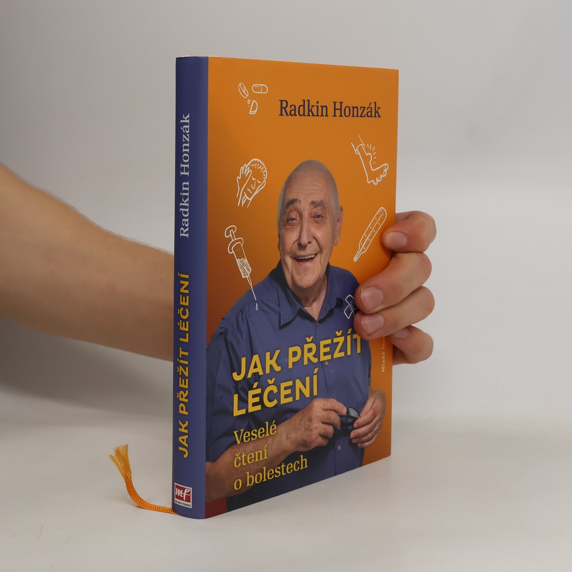 Radkin Honzák Jak přežít léčení : Veselé čtení o bolestech