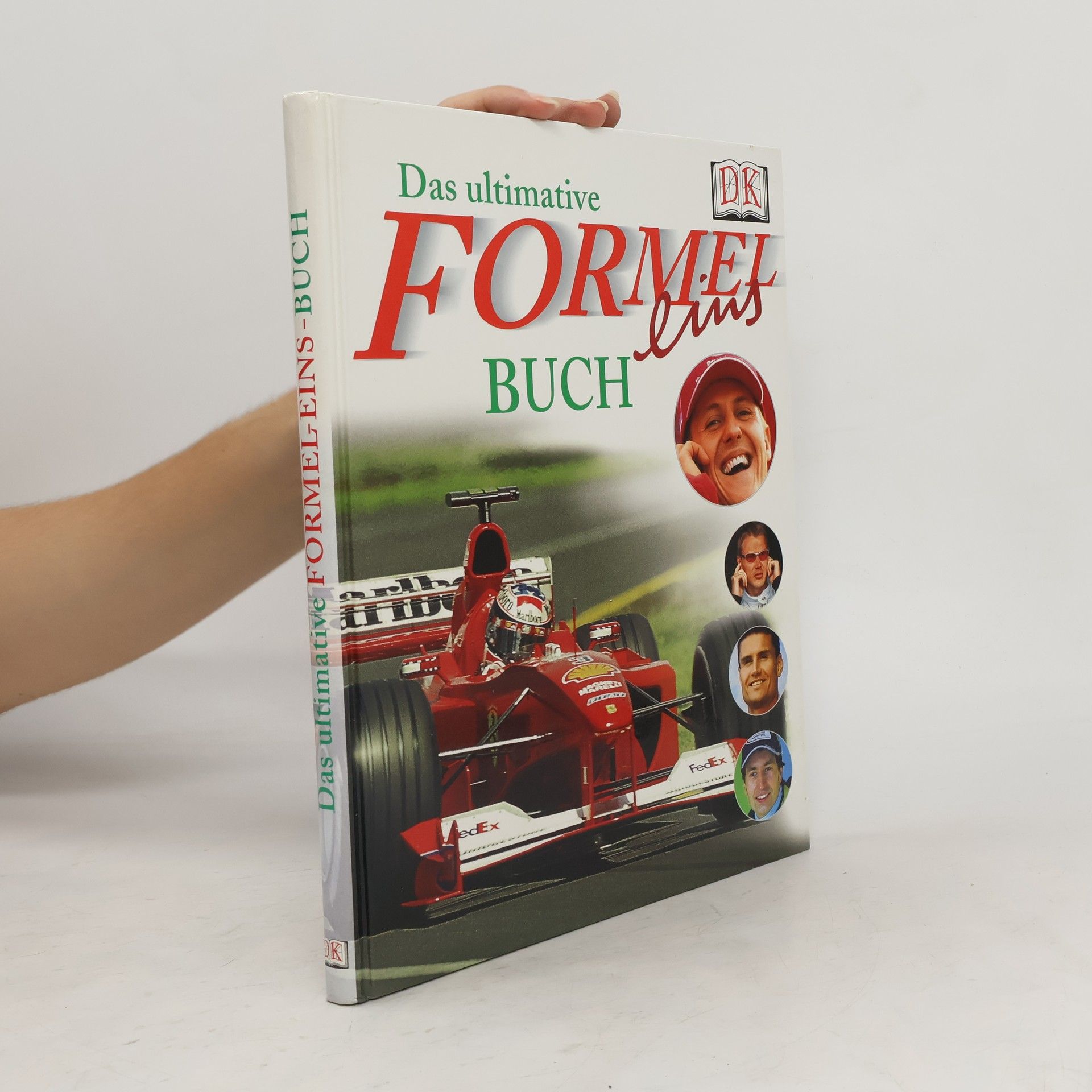 Adrian Gilbert Das ultimative Formel-Eins-Buch