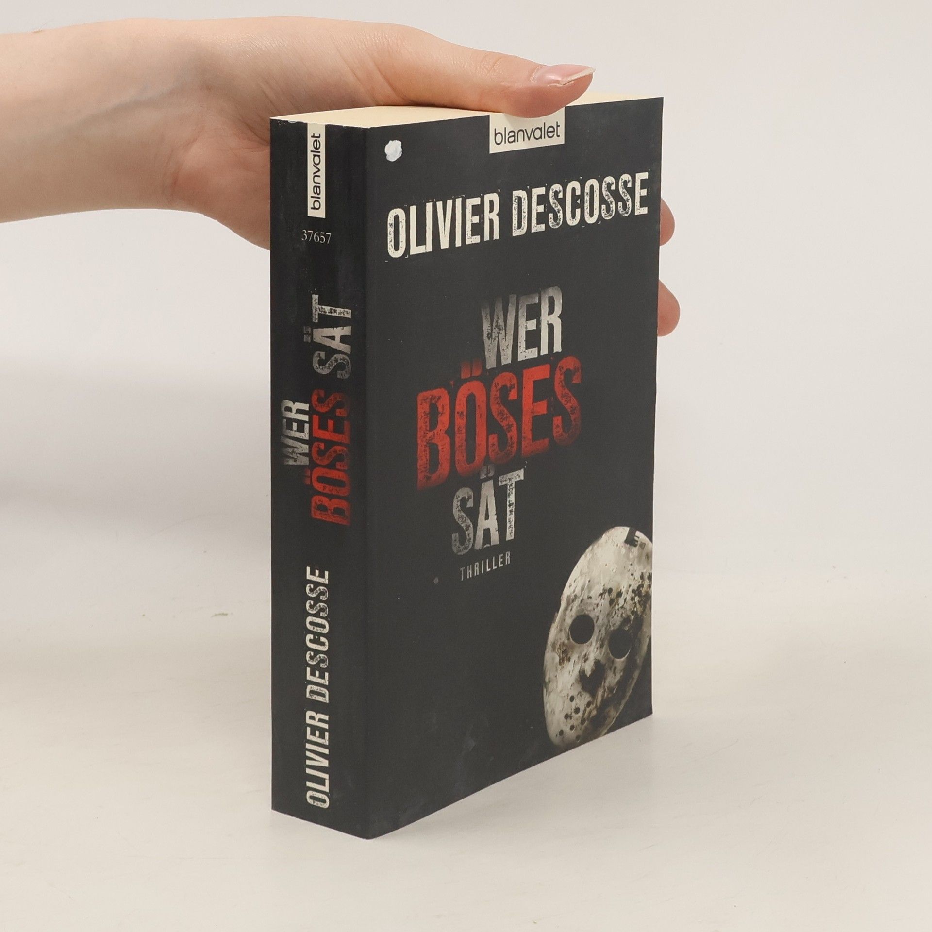 Olivier Descosse Wer Böses sät. Thriller